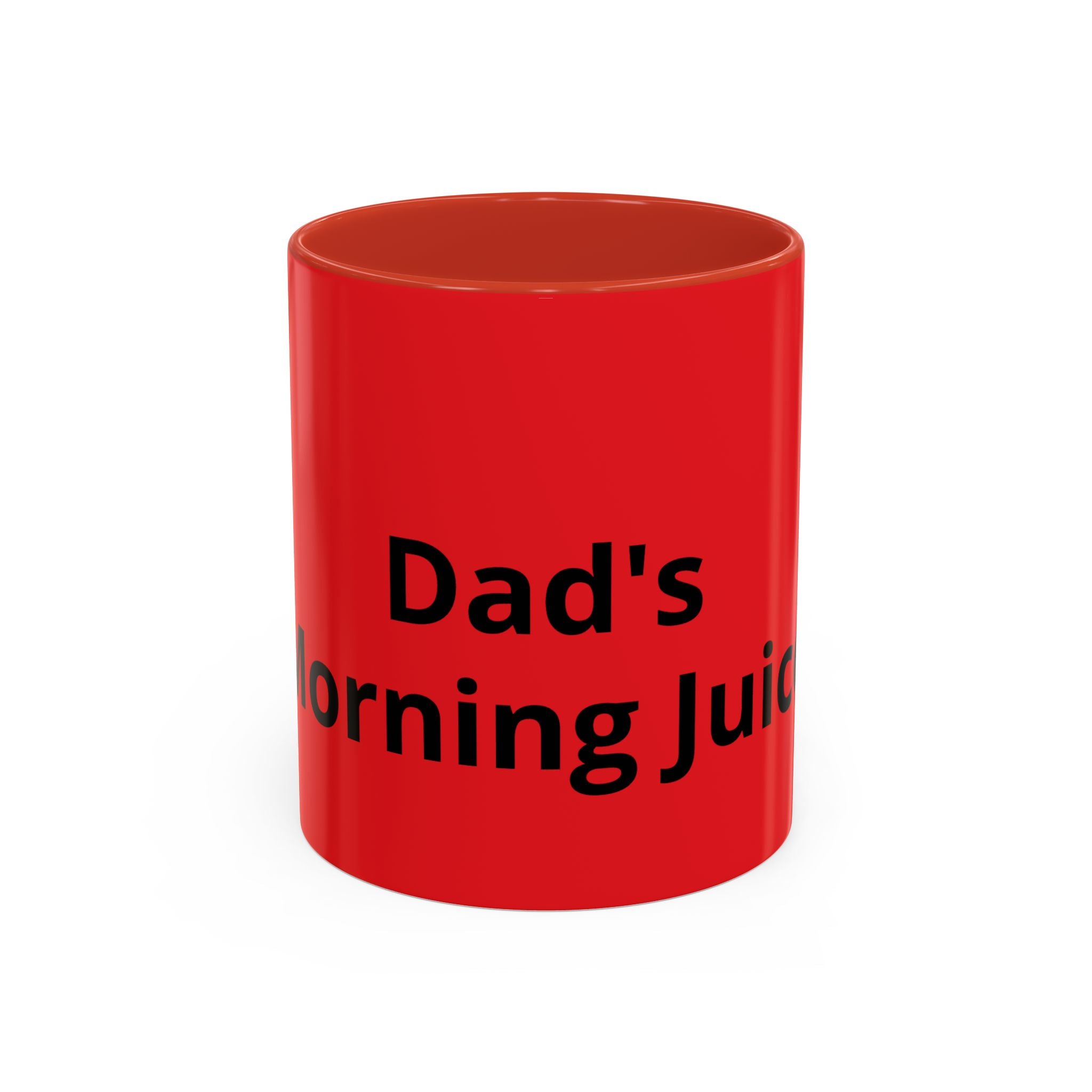 Dad's Morning Juice Coffee Mug – Funny Father's Day Red Accent Mug (11/15oz)