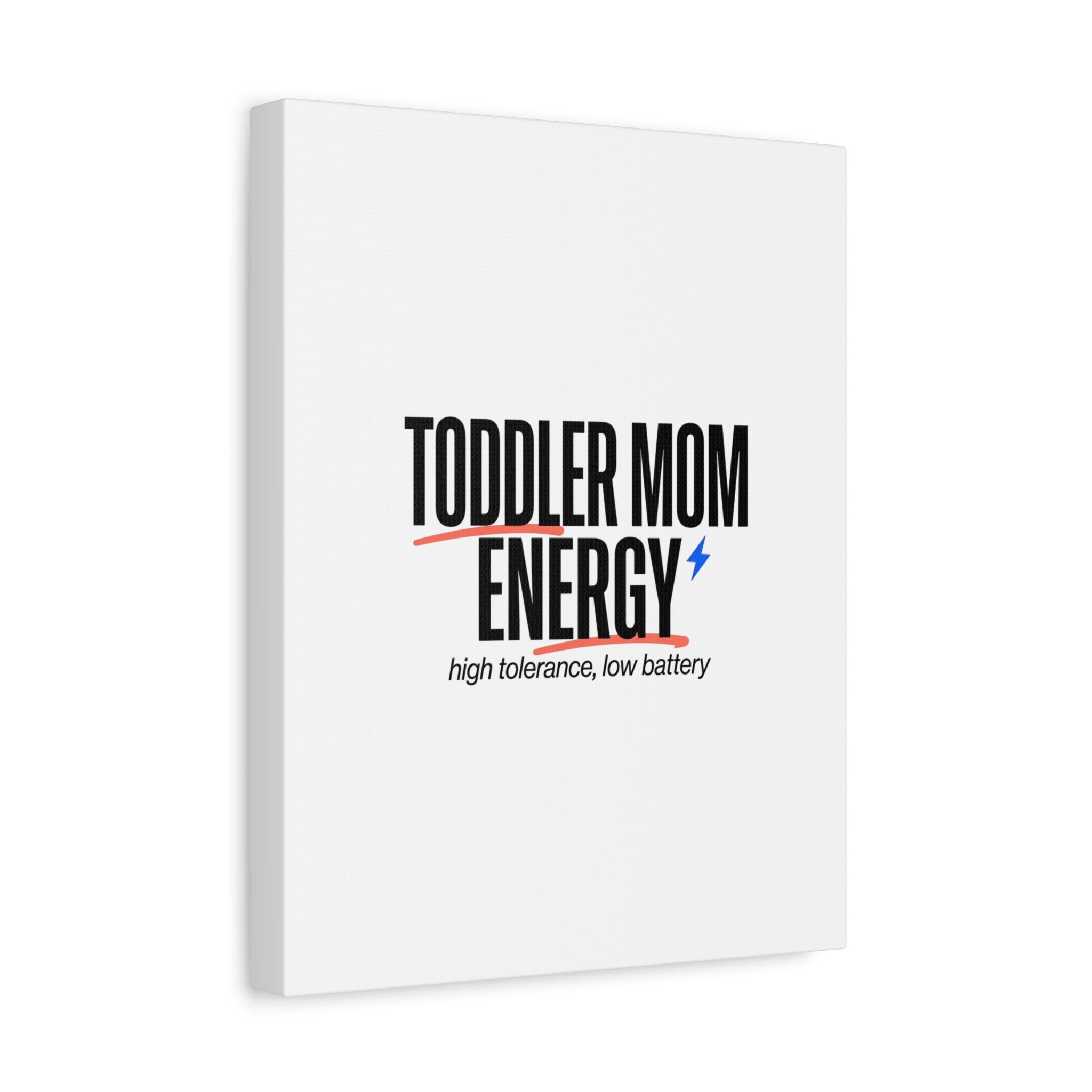 Toddler Mom Energy Canvas | Mother's Day Minimal Typographic Mom Decor