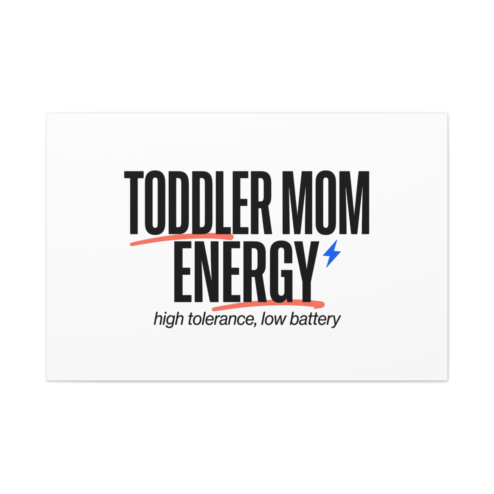 Toddler Mom Energy Canvas | Mother's Day Minimal Typographic Mom Decor