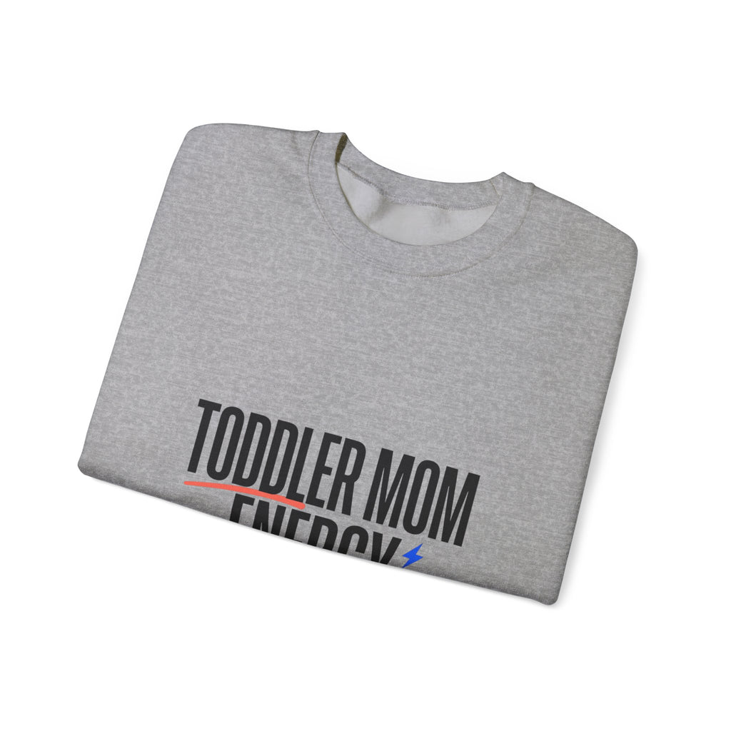 Toddler Mom Energy Sweatshirt | Minimal Typographic Mom, Mother’s Day Sweatshirt