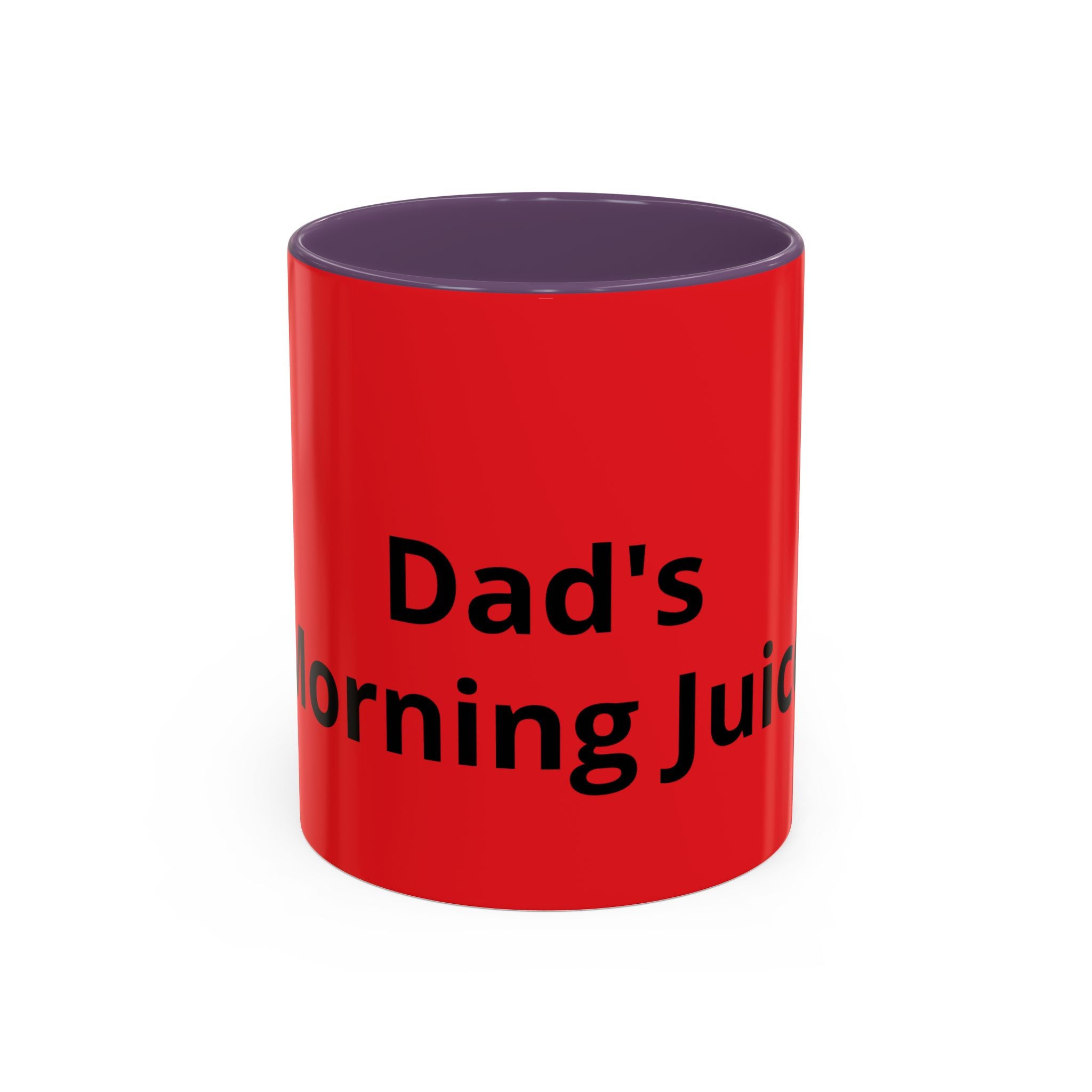 Dad's Morning Juice Coffee Mug – Funny Father's Day Red Accent Mug (11/15oz)