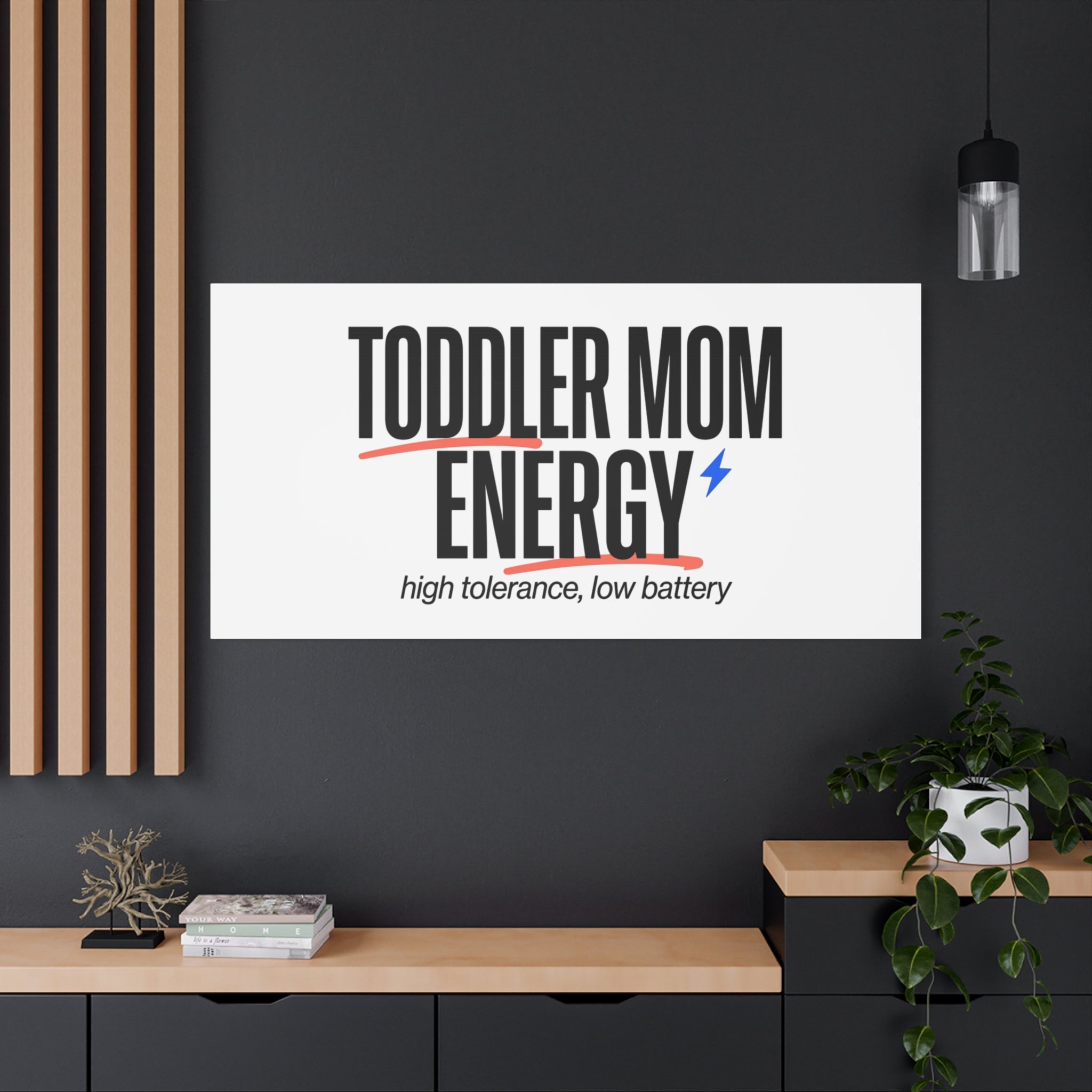 Toddler Mom Energy Canvas | Mother's Day Minimal Typographic Mom Decor