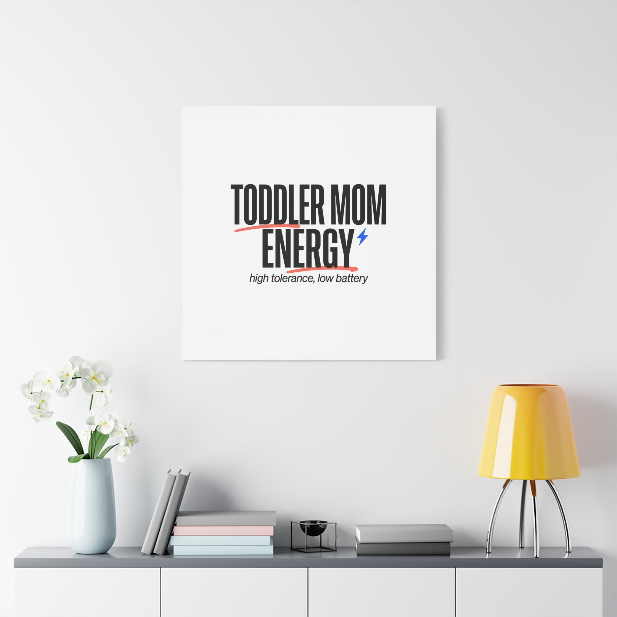 Toddler Mom Energy Canvas | Mother's Day Minimal Typographic Mom Decor