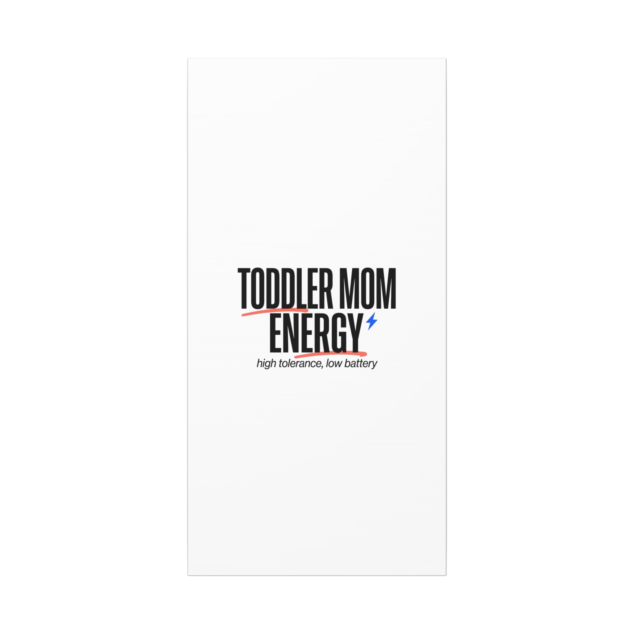 Toddler Mom Energy Canvas | Mother's Day Minimal Typographic Mom Decor