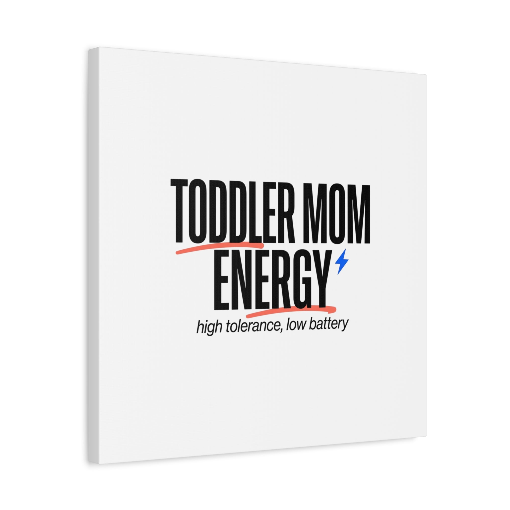 Toddler Mom Energy Canvas | Mother's Day Minimal Typographic Mom Decor