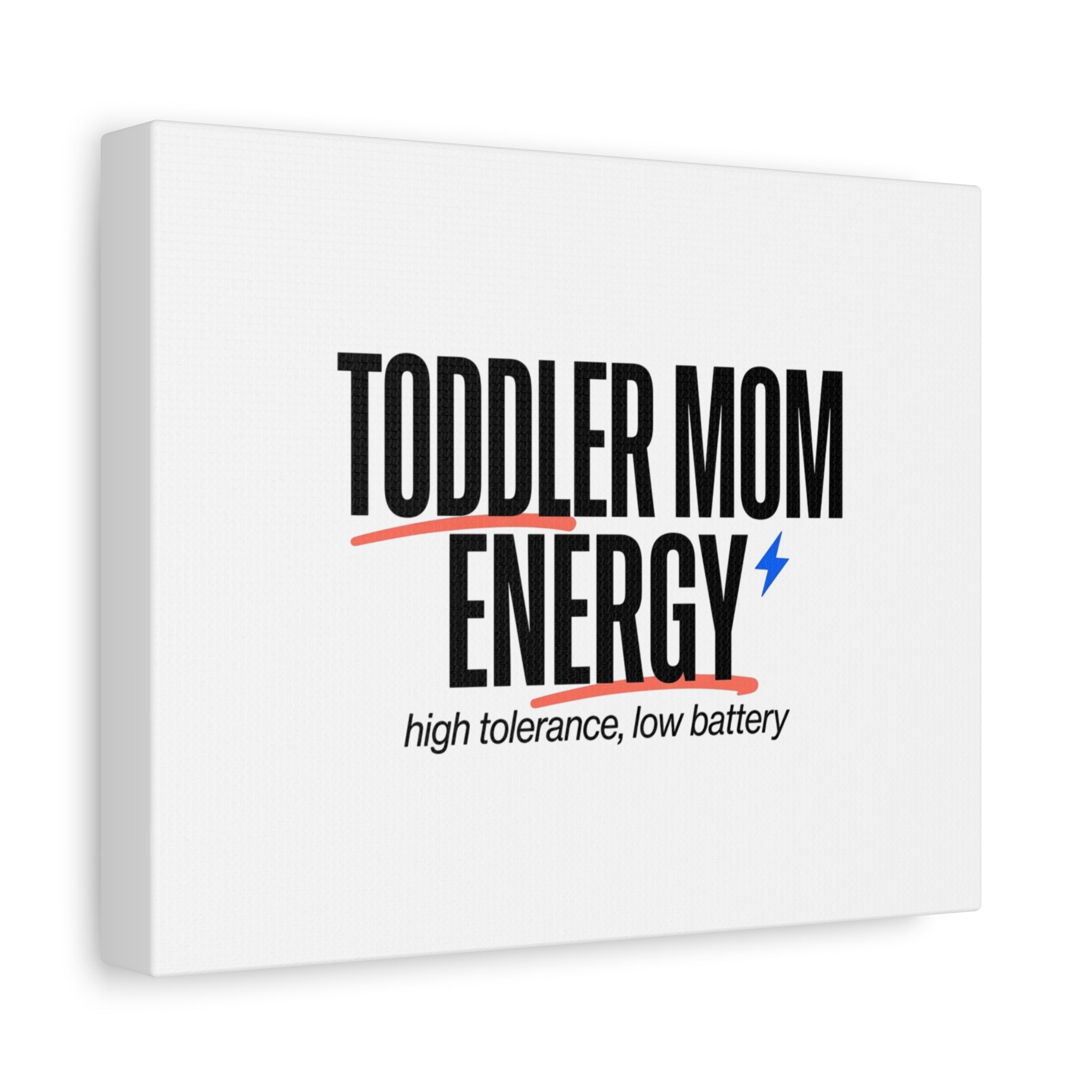 Toddler Mom Energy Canvas | Mother's Day Minimal Typographic Mom Decor