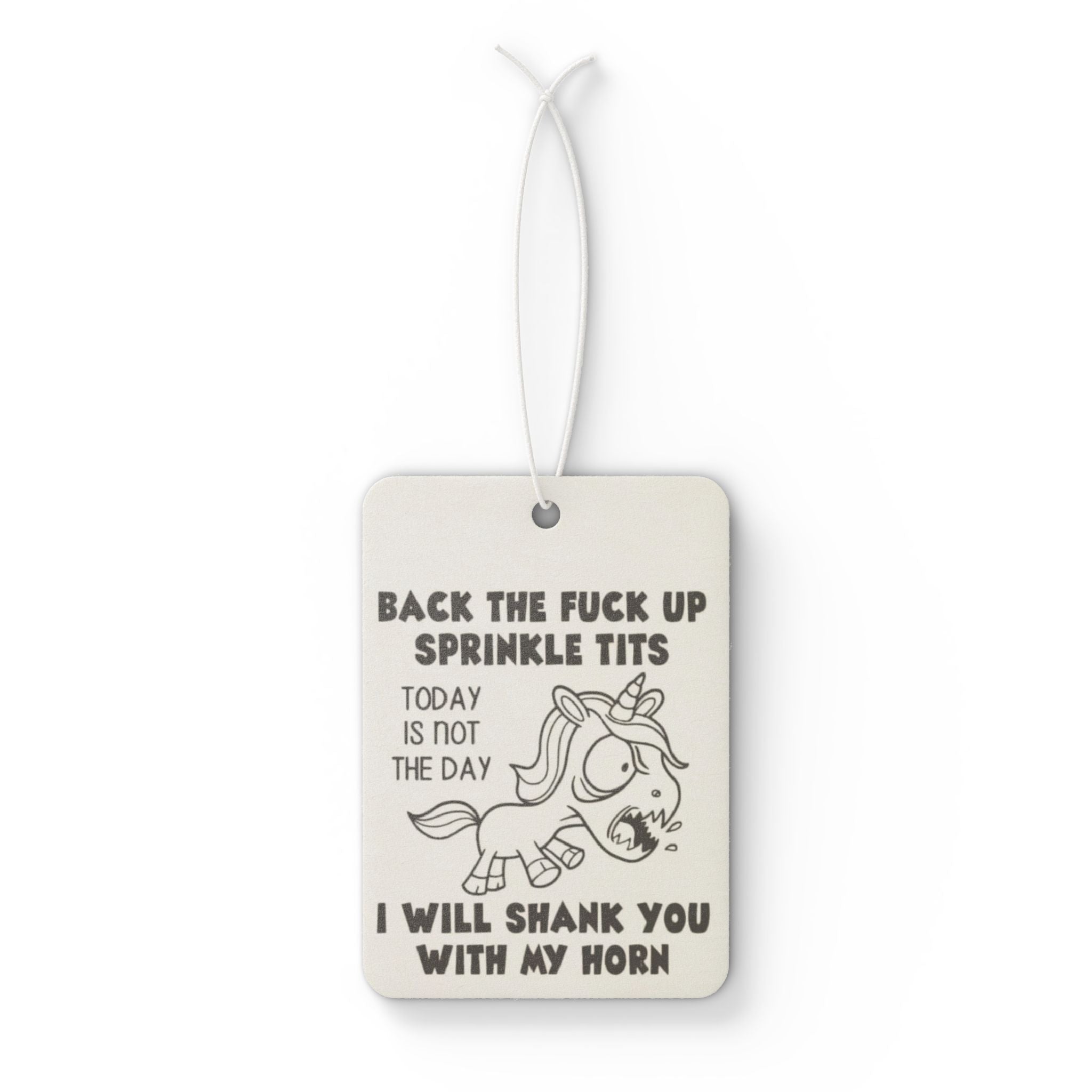 Car Air Freshener — Funny Unicorn Scented Air Freshener with 'Back the F*** Up Sprinkle Tits' Novelty Design