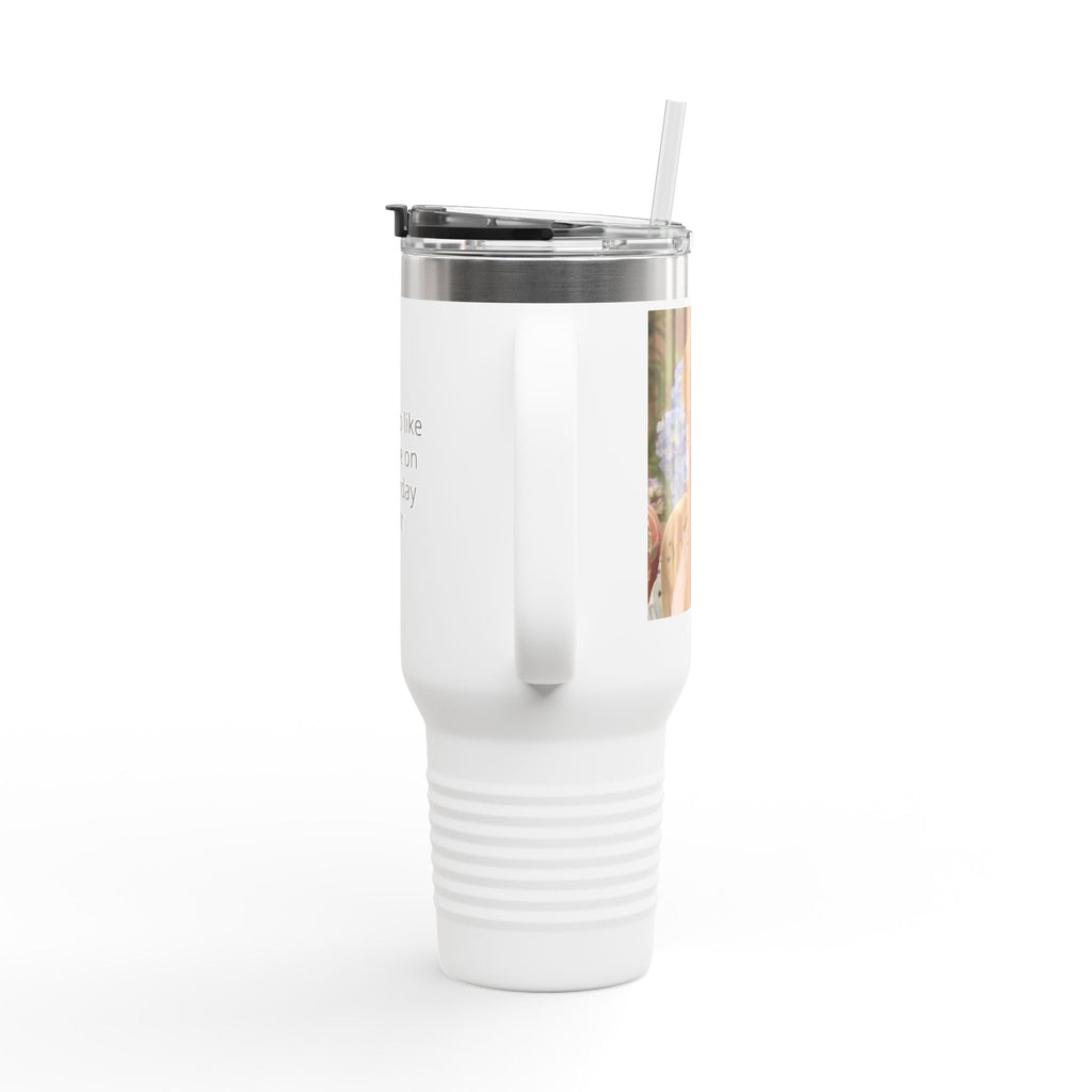 40oz Insulated Travel Mug — "Filled up like Blanche on a Saturday night" Funny Southern Comfort Tumbler