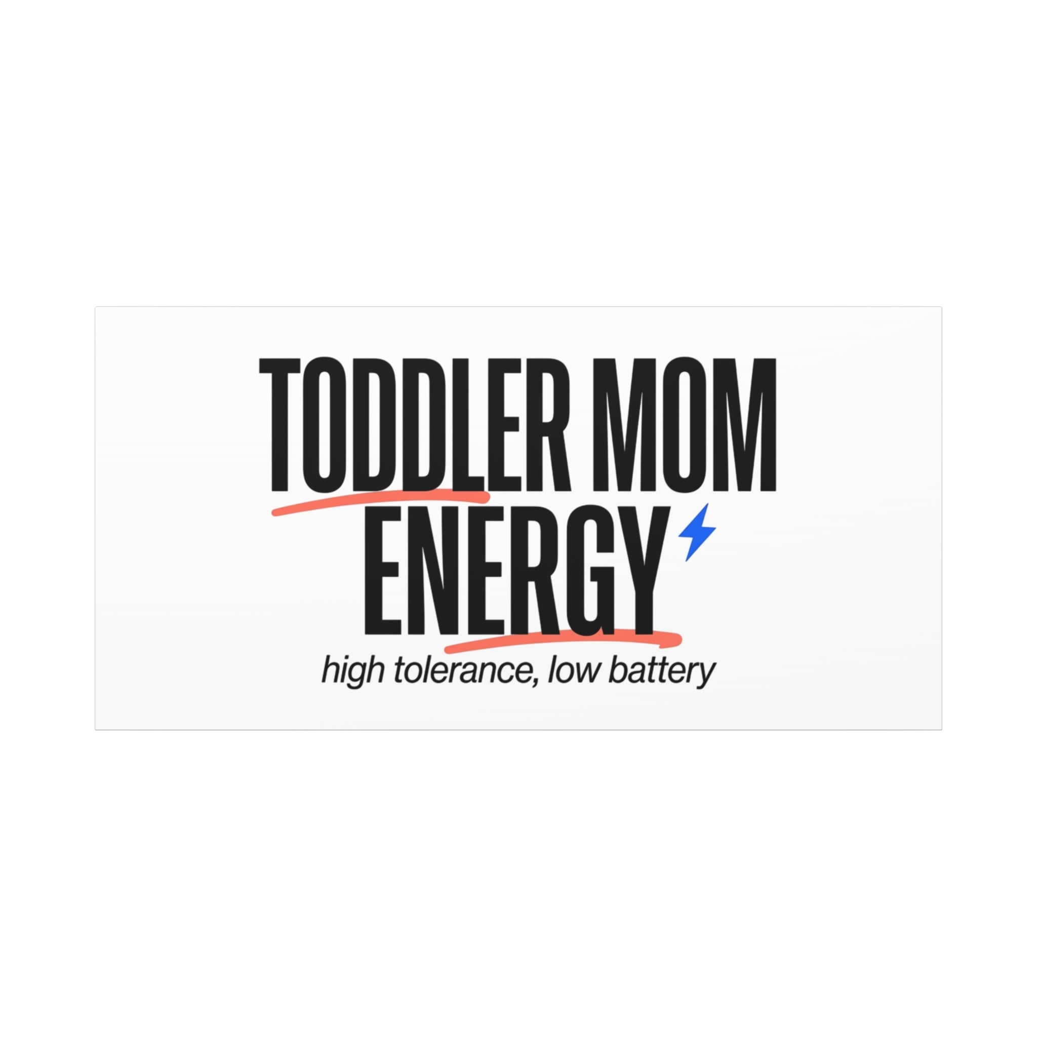 Toddler Mom Energy Canvas | Mother's Day Minimal Typographic Mom Decor