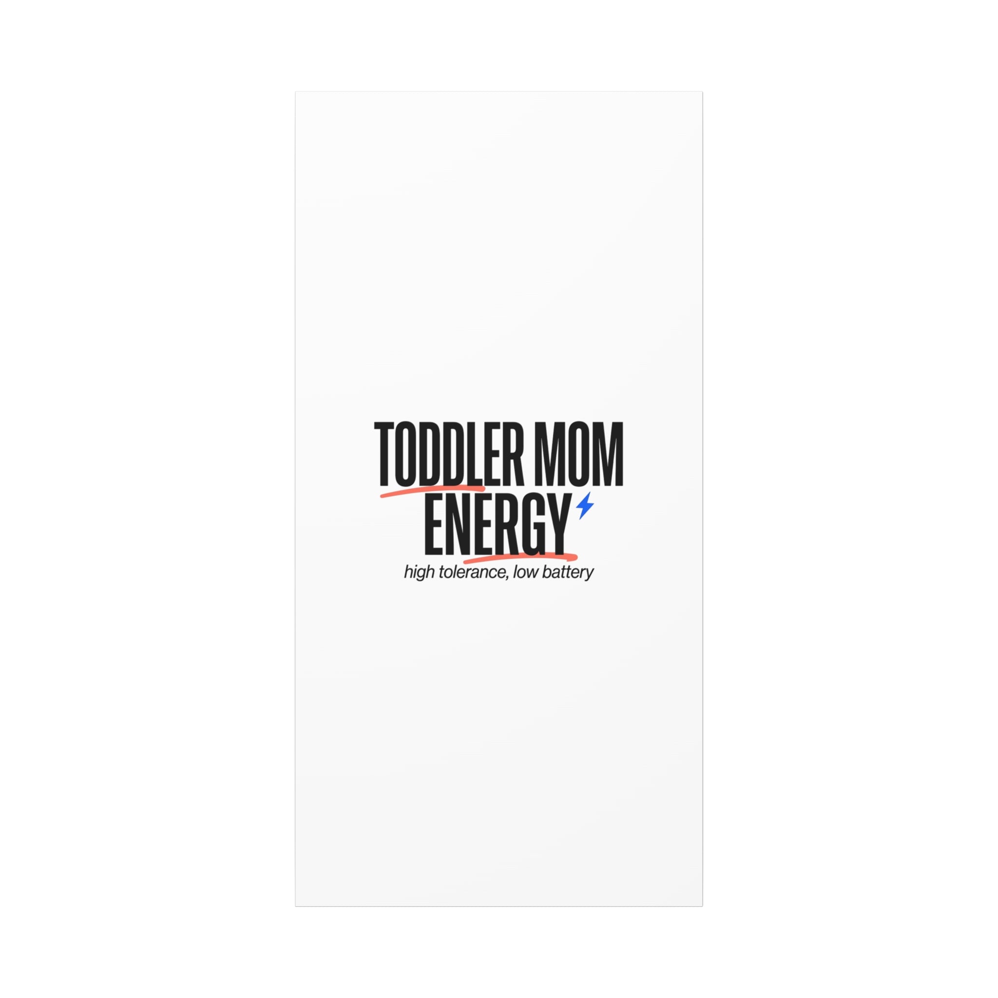 Toddler Mom Energy Canvas | Mother's Day Minimal Typographic Mom Decor