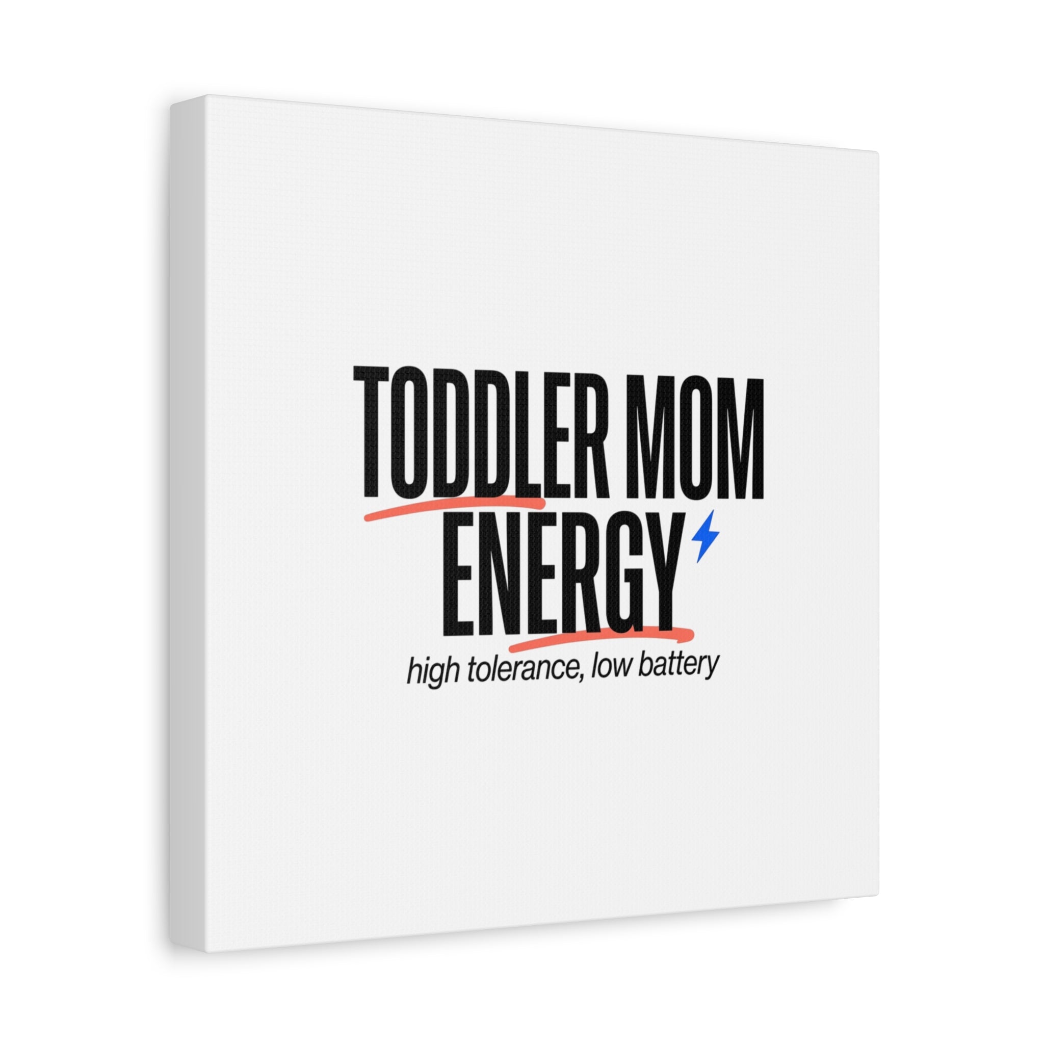 Toddler Mom Energy Canvas | Mother's Day Minimal Typographic Mom Decor