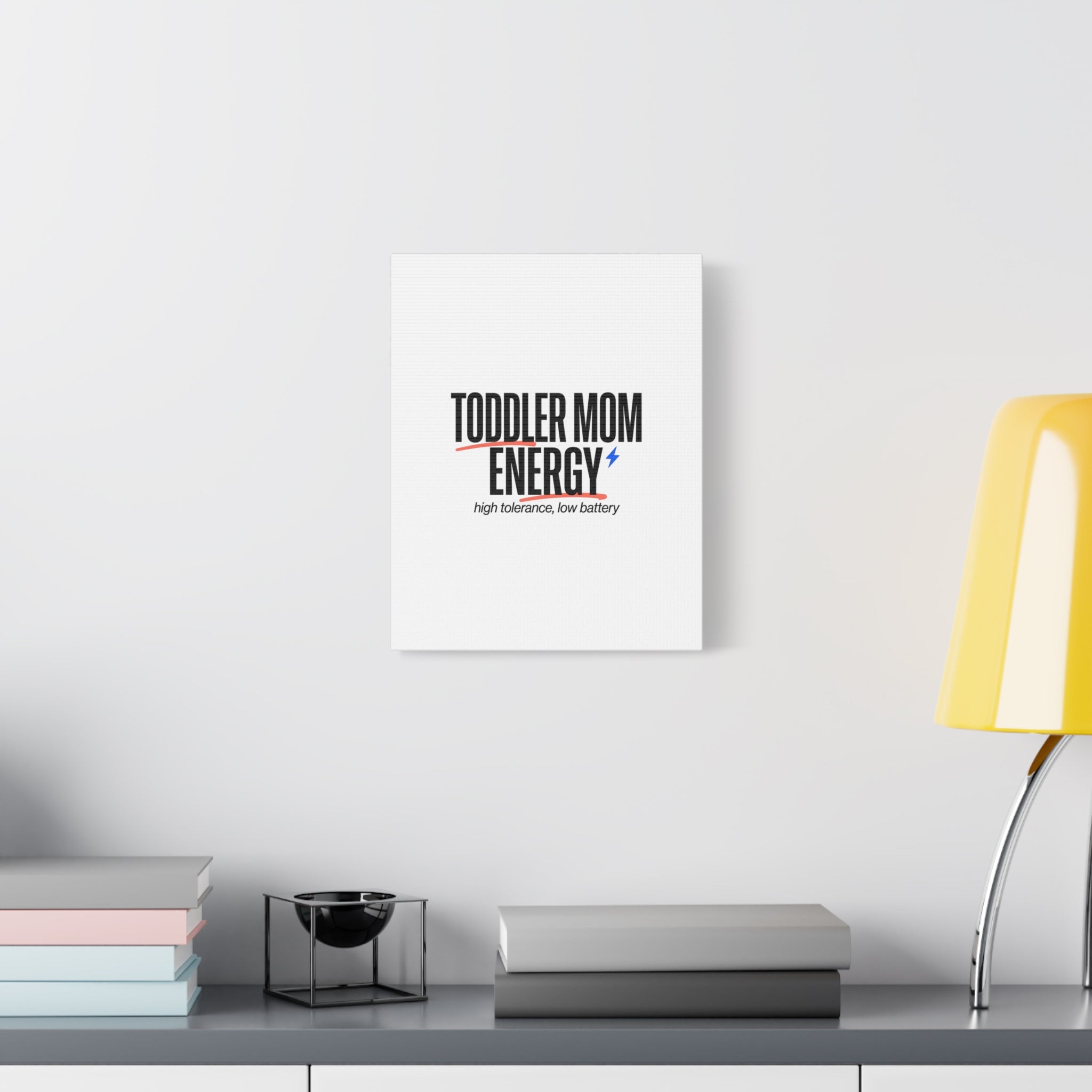 Toddler Mom Energy Canvas | Mother's Day Minimal Typographic Mom Decor