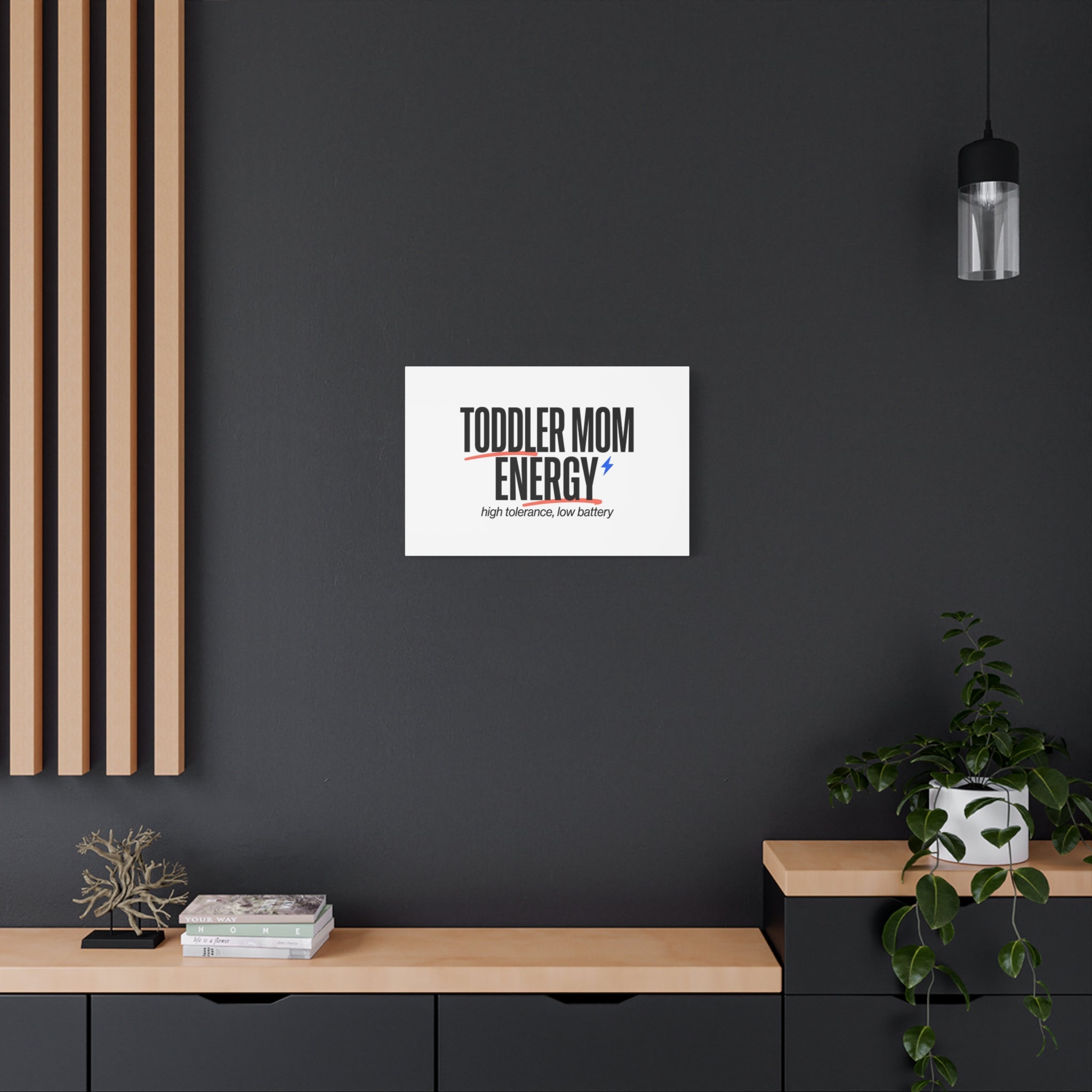 Toddler Mom Energy Canvas | Mother's Day Minimal Typographic Mom Decor