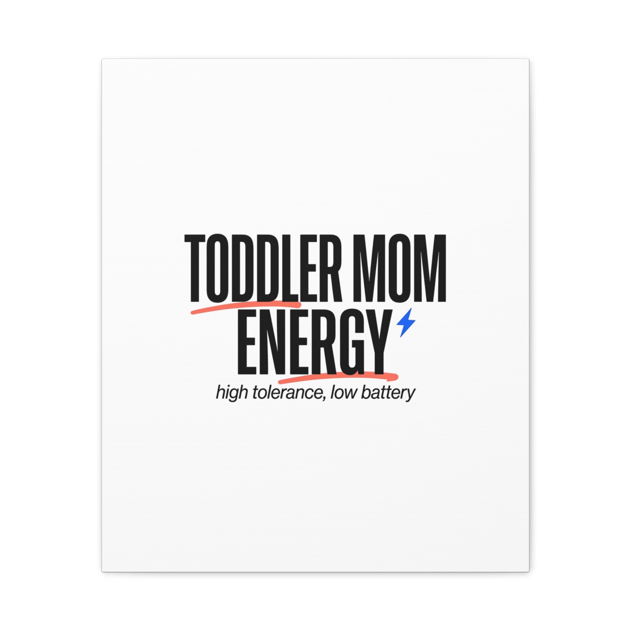 Toddler Mom Energy Canvas | Mother's Day Minimal Typographic Mom Decor