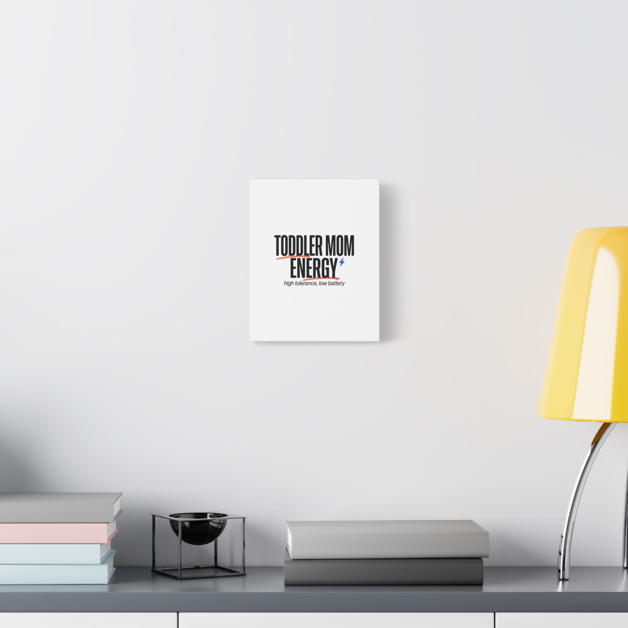 Toddler Mom Energy Canvas | Mother's Day Minimal Typographic Mom Decor
