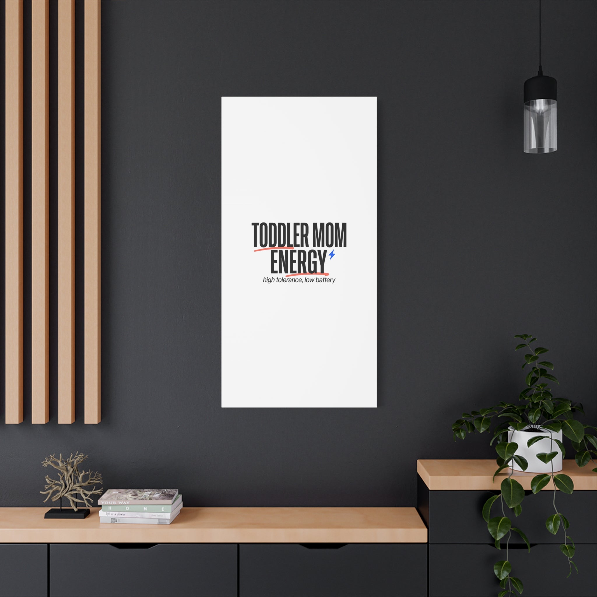 Toddler Mom Energy Canvas | Mother's Day Minimal Typographic Mom Decor