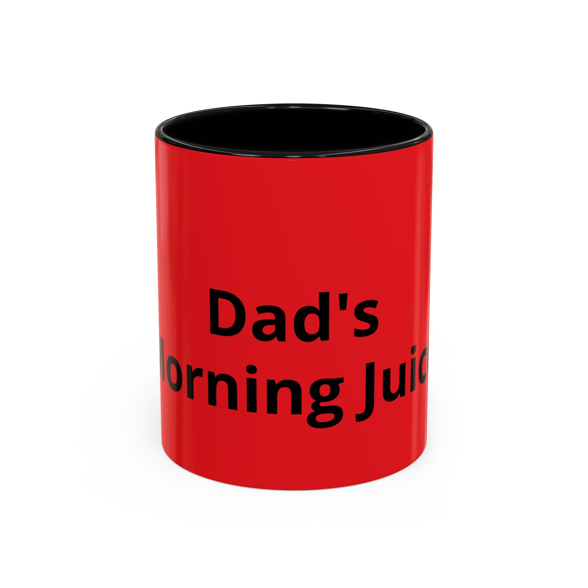 Dad's Morning Juice Coffee Mug – Funny Father's Day Red Accent Mug (11/15oz)