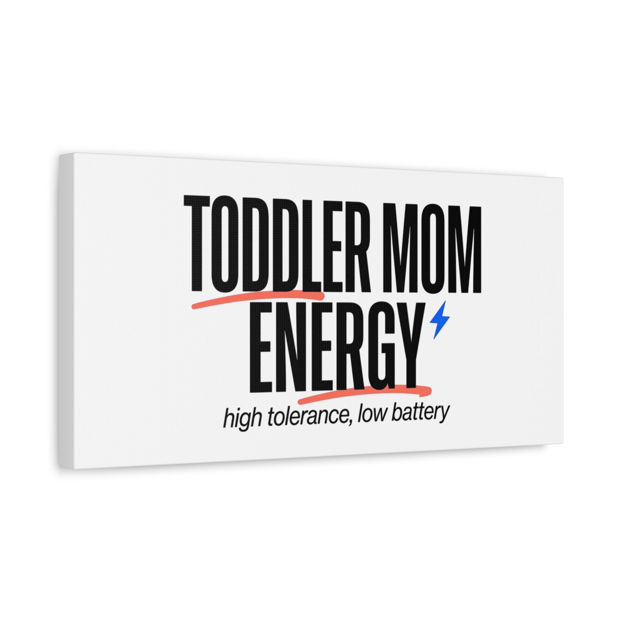 Toddler Mom Energy Canvas | Mother's Day Minimal Typographic Mom Decor