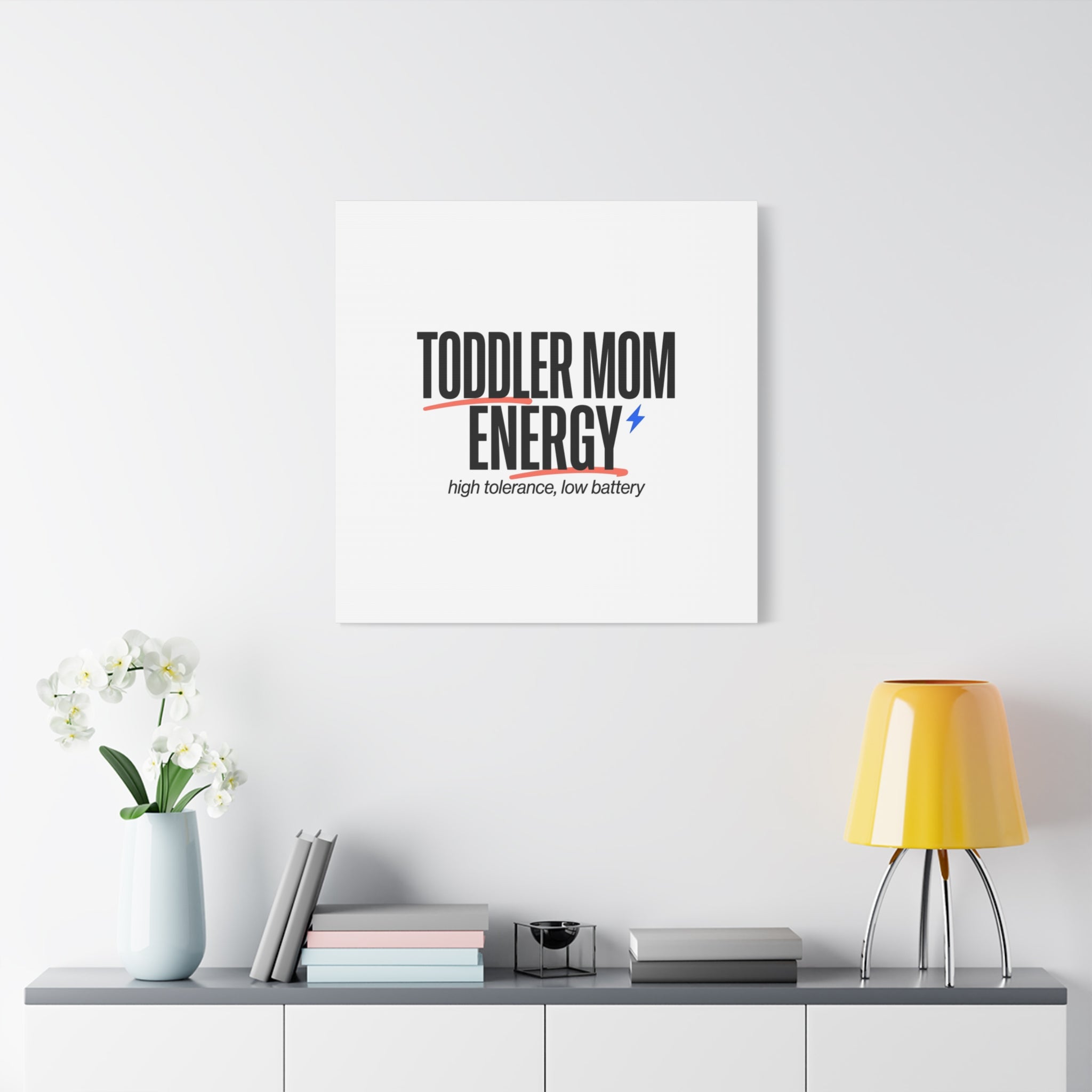 Toddler Mom Energy Canvas | Mother's Day Minimal Typographic Mom Decor