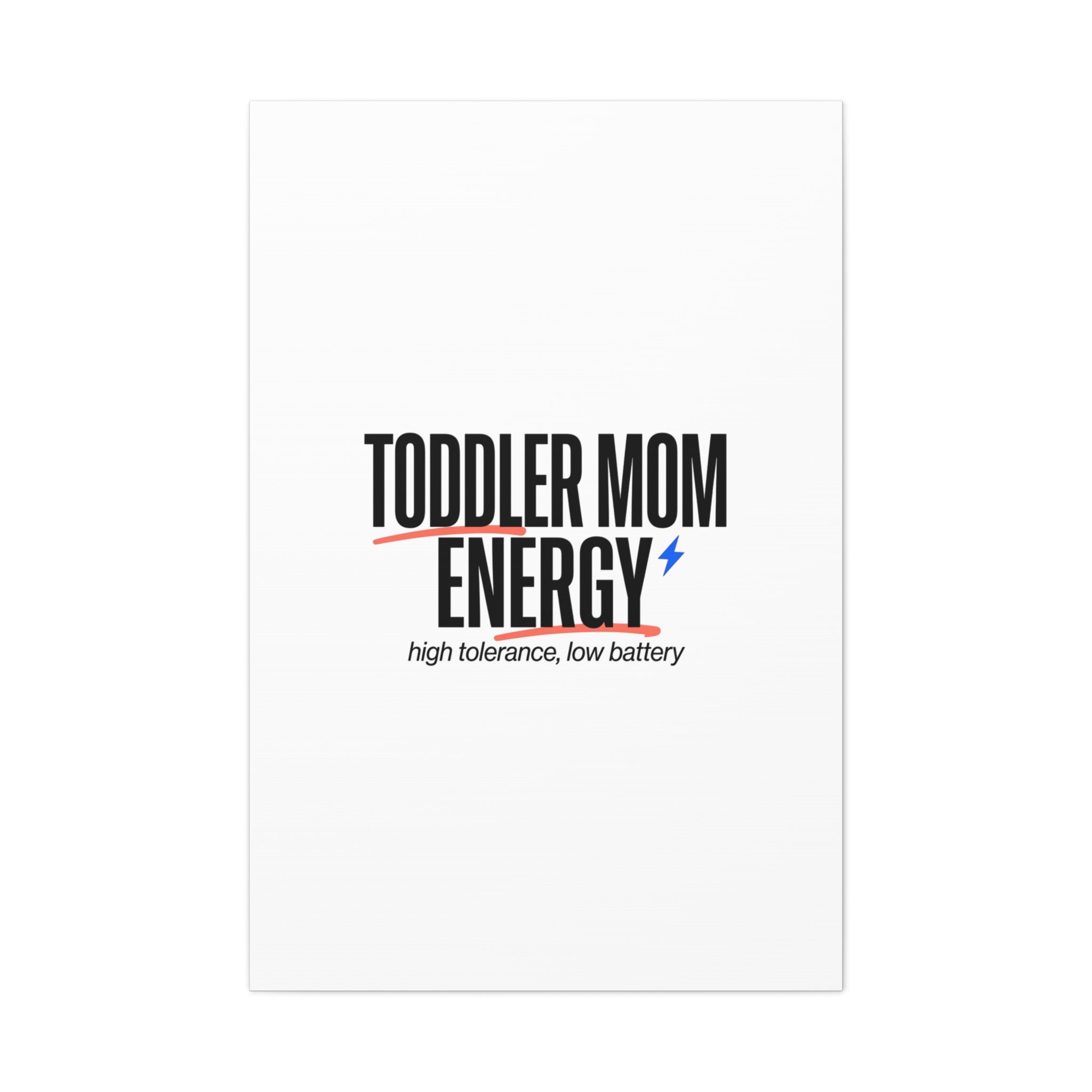 Toddler Mom Energy Canvas | Mother's Day Minimal Typographic Mom Decor