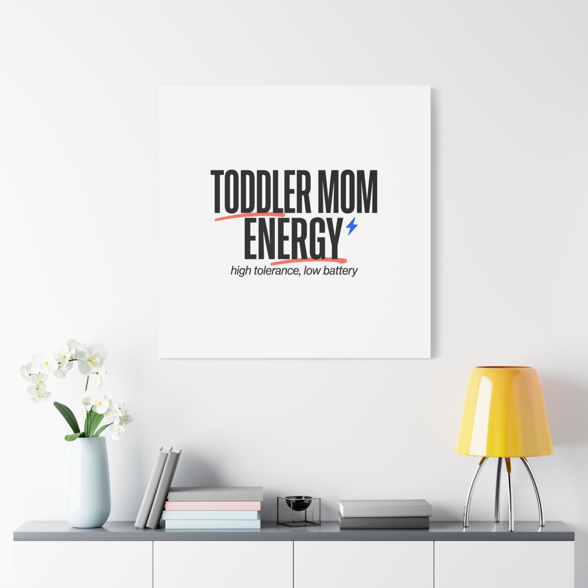 Toddler Mom Energy Canvas | Mother's Day Minimal Typographic Mom Decor