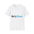 Only Dads T-Shirt — Funny Dad Logo Tee for Fathers, Father’s Day Gift