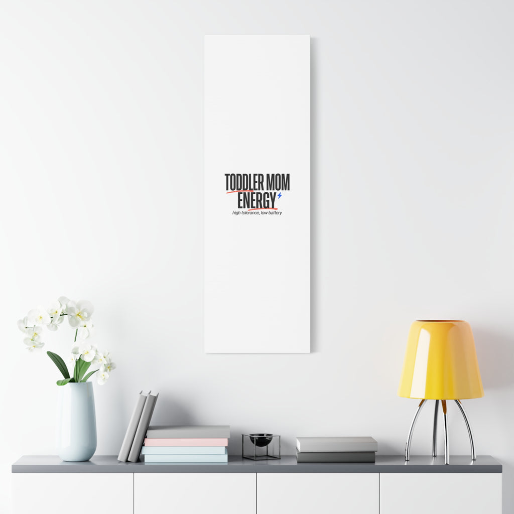 Toddler Mom Energy Canvas | Mother's Day Minimal Typographic Mom Decor