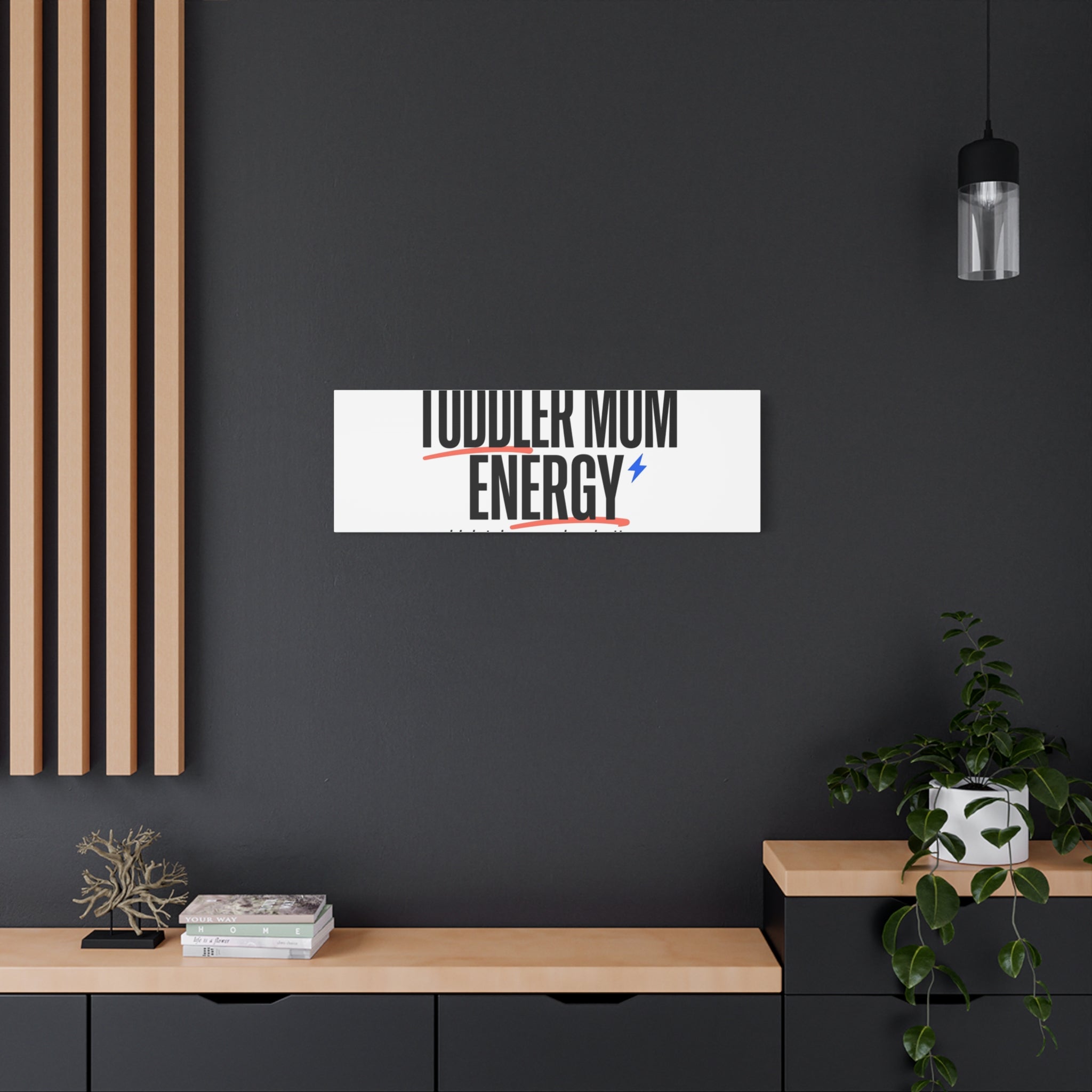 Toddler Mom Energy Canvas | Mother's Day Minimal Typographic Mom Decor