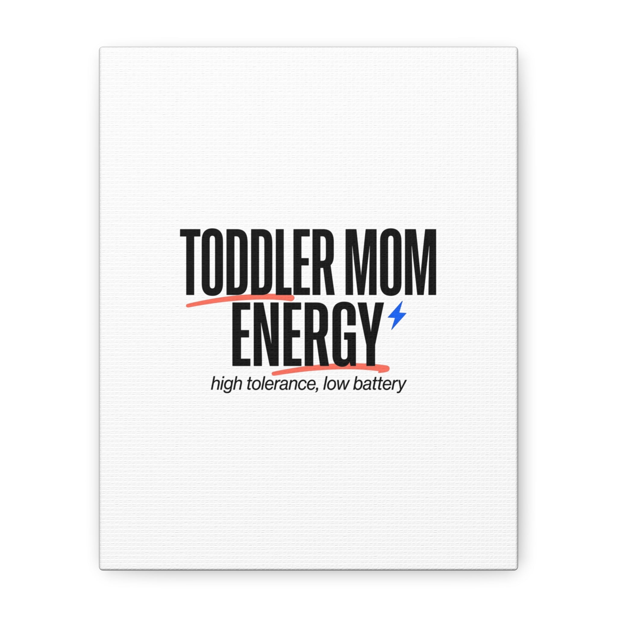 Toddler Mom Energy Canvas | Mother's Day Minimal Typographic Mom Decor
