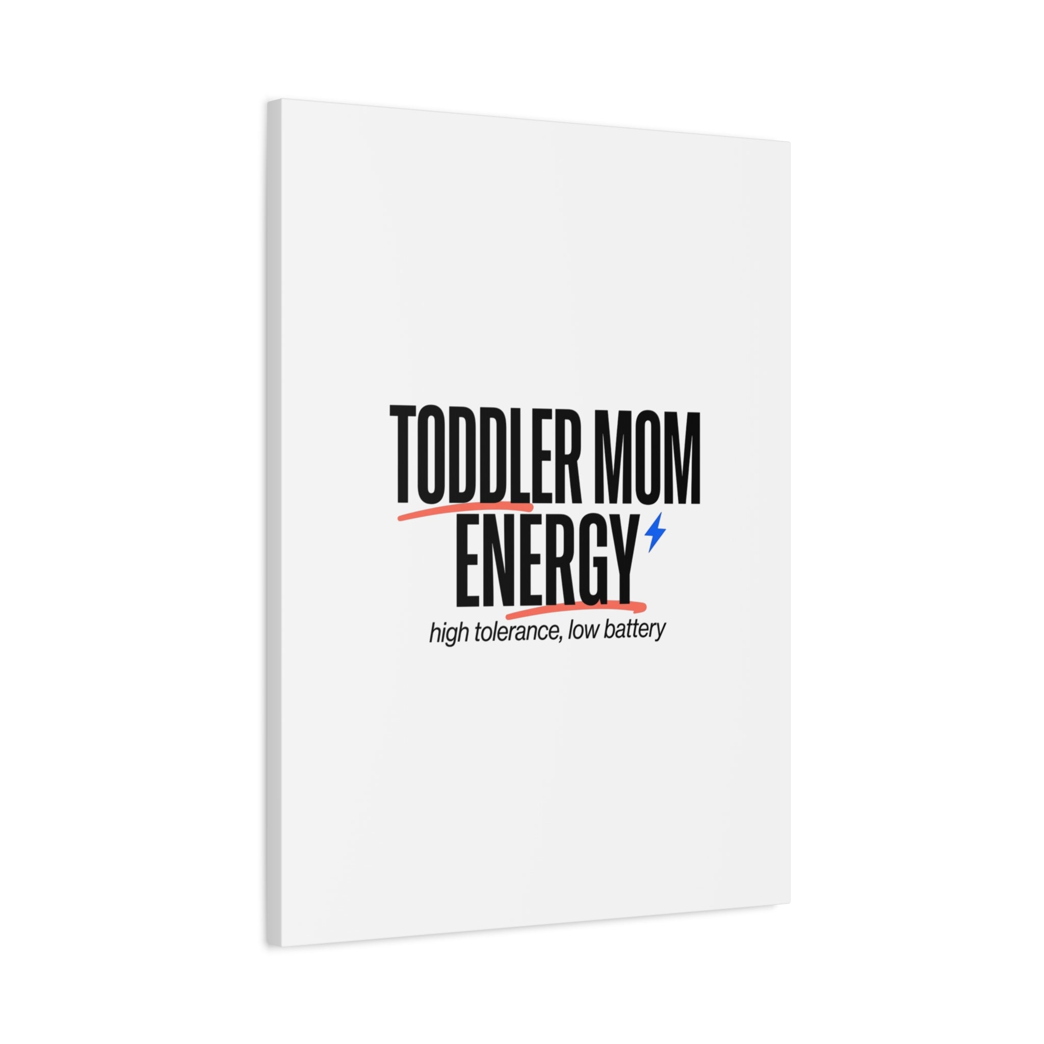 Toddler Mom Energy Canvas | Mother's Day Minimal Typographic Mom Decor