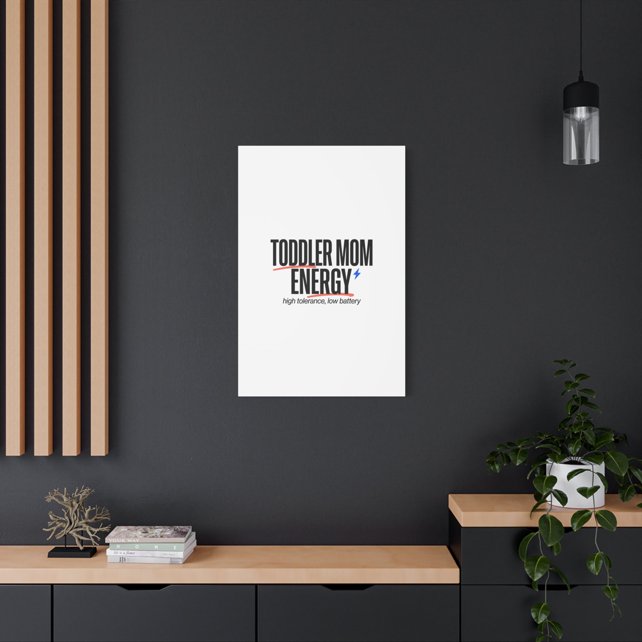 Toddler Mom Energy Canvas | Mother's Day Minimal Typographic Mom Decor