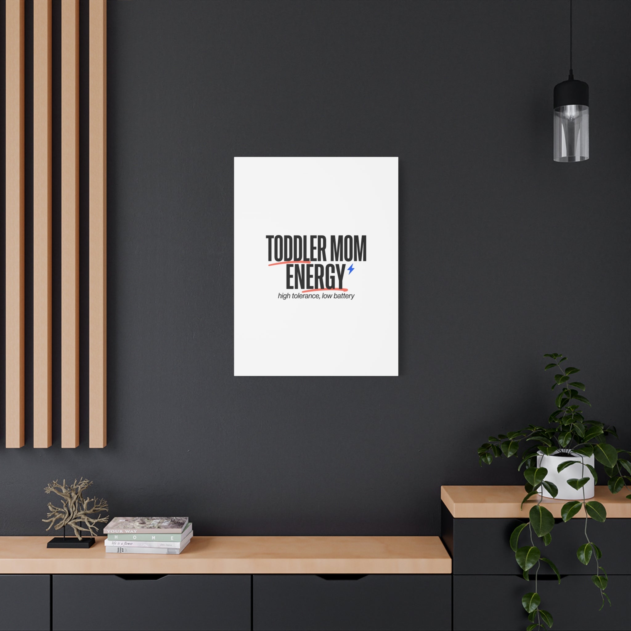 Toddler Mom Energy Canvas | Mother's Day Minimal Typographic Mom Decor