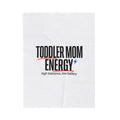 Toddler Mom Energy Velveteen Blanket | Minimal Typographic Mother’s Day