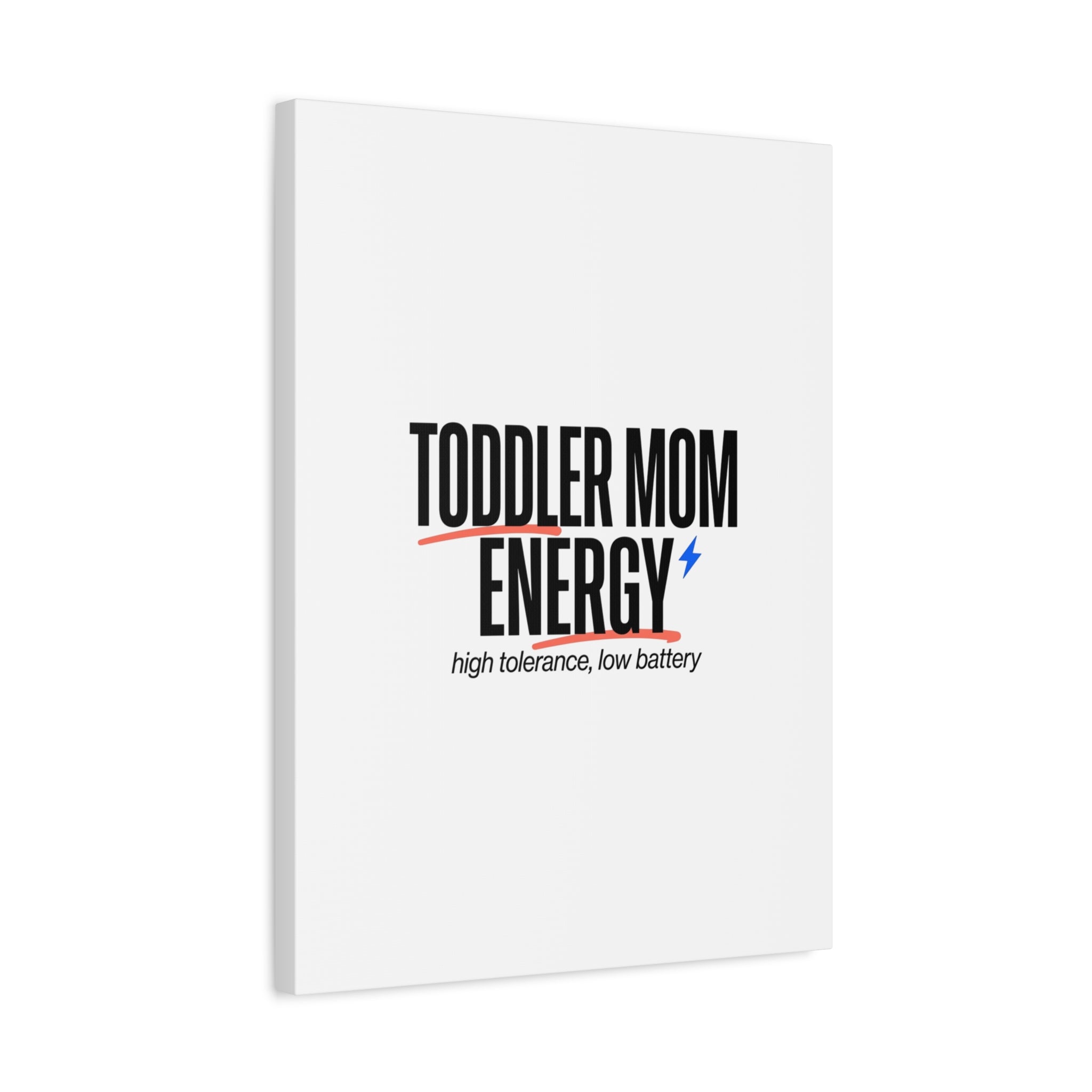 Toddler Mom Energy Canvas | Mother's Day Minimal Typographic Mom Decor
