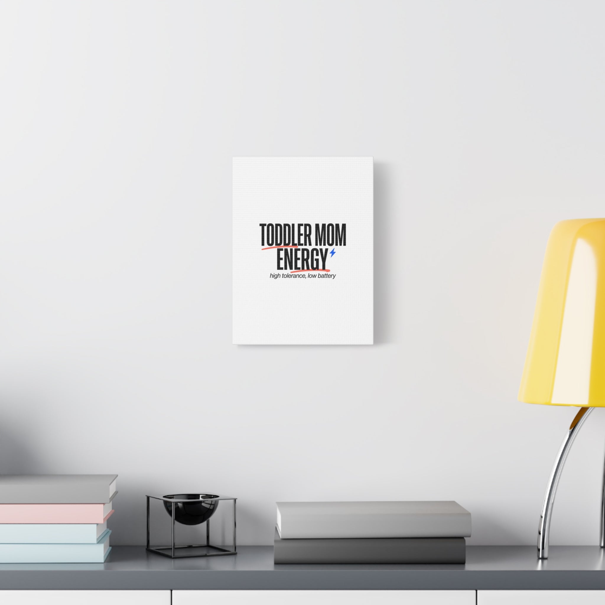 Toddler Mom Energy Canvas | Mother's Day Minimal Typographic Mom Decor