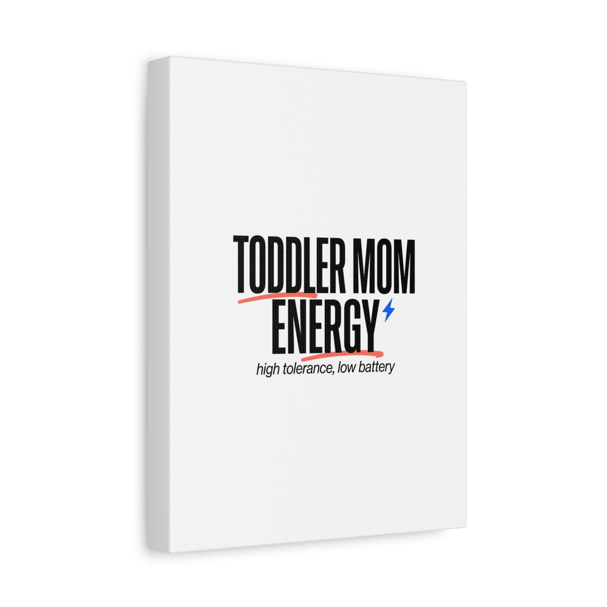 Toddler Mom Energy Canvas | Mother's Day Minimal Typographic Mom Decor