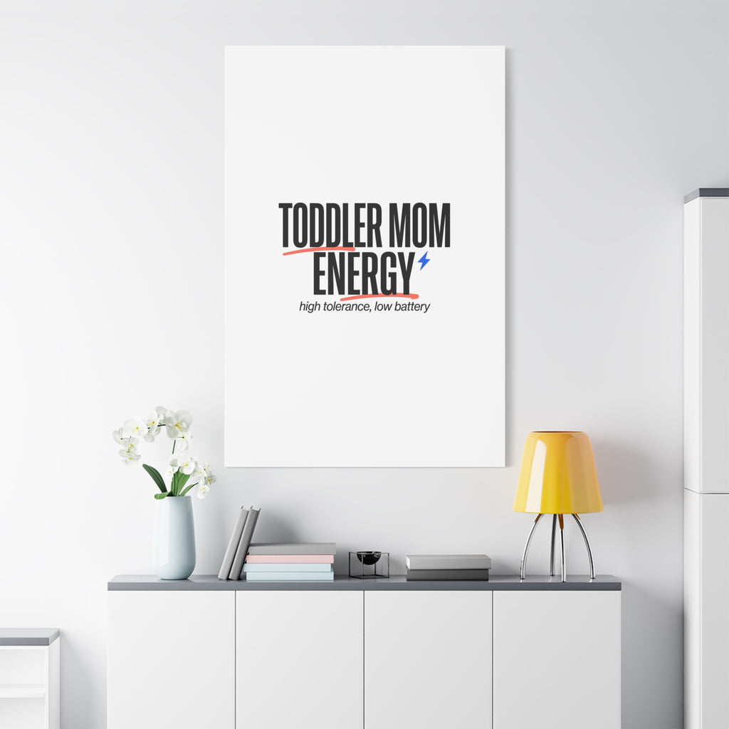 Toddler Mom Energy Canvas | Mother's Day Minimal Typographic Mom Decor
