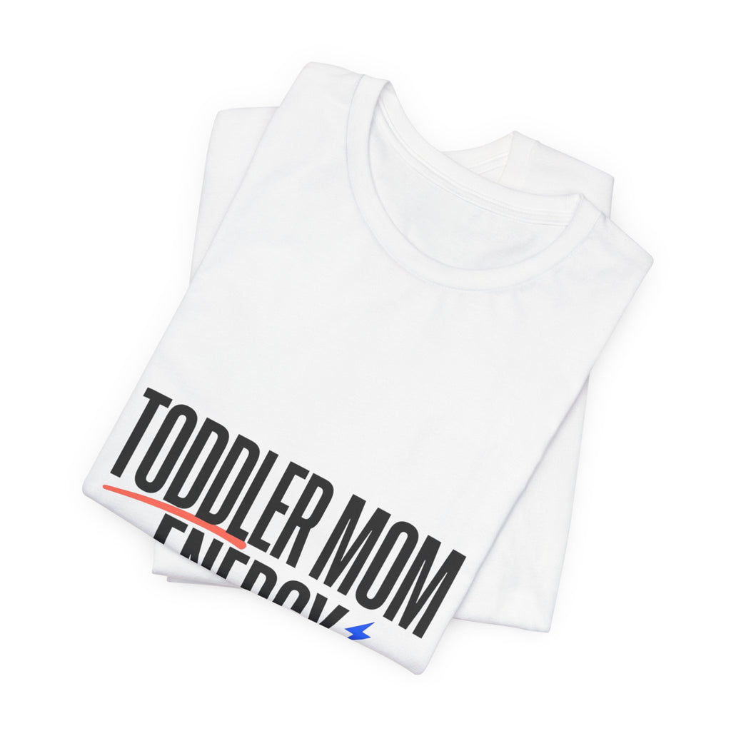 Toddler Mom Energy Tee | minimalist mom shirt, Mother’s Day shirt