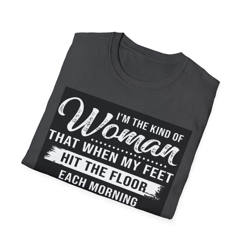 Funny "I'm the Kind of Woman...The Devil Says Oh Crap She's Up" T-Shirt