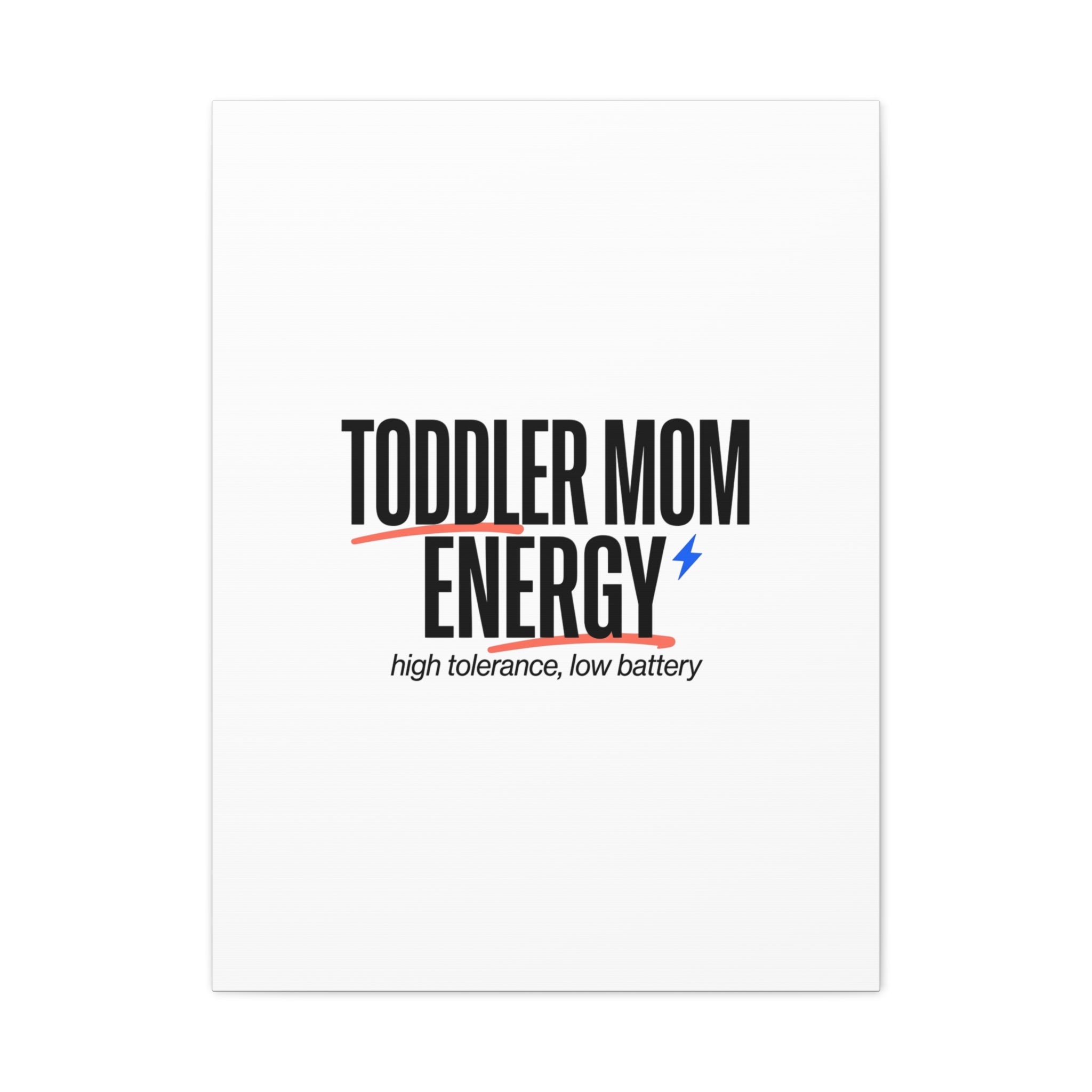 Toddler Mom Energy Canvas | Mother's Day Minimal Typographic Mom Decor