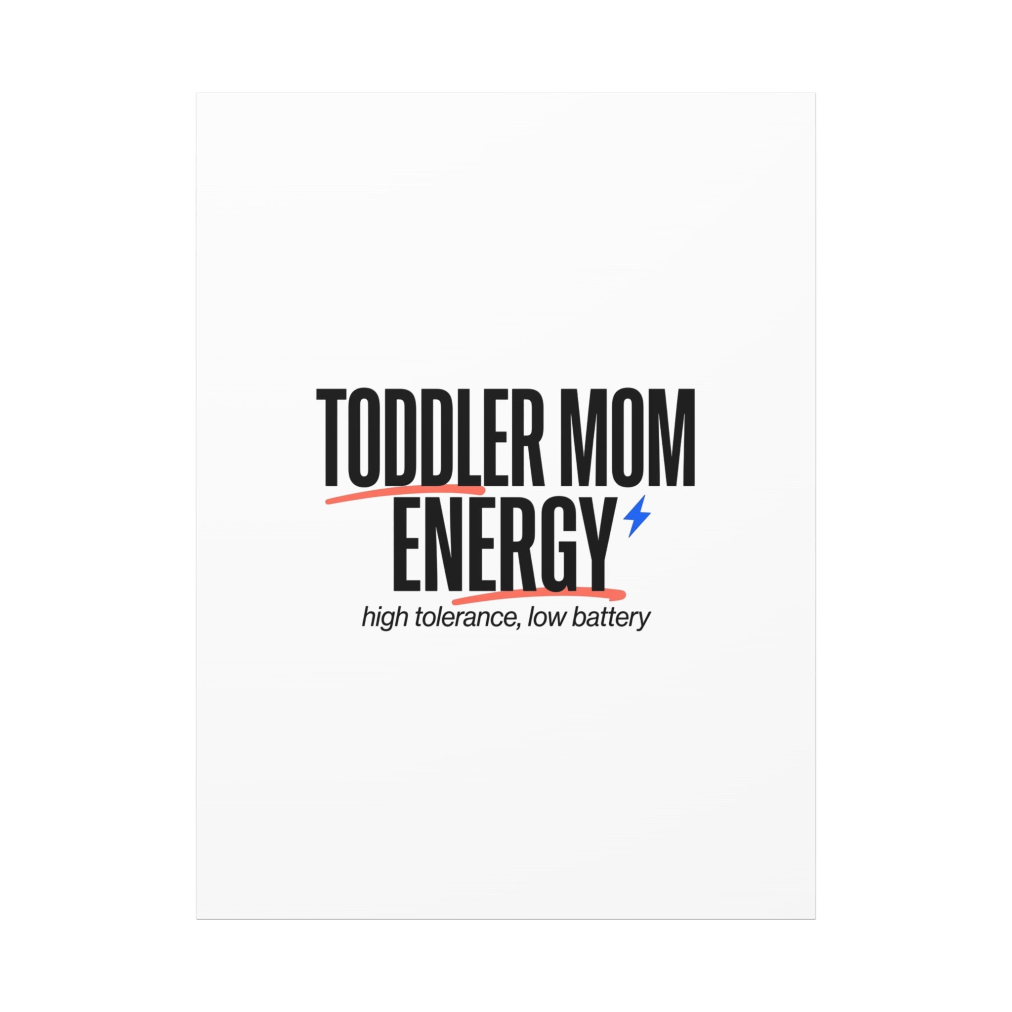 Toddler Mom Energy Canvas | Mother's Day Minimal Typographic Mom Decor