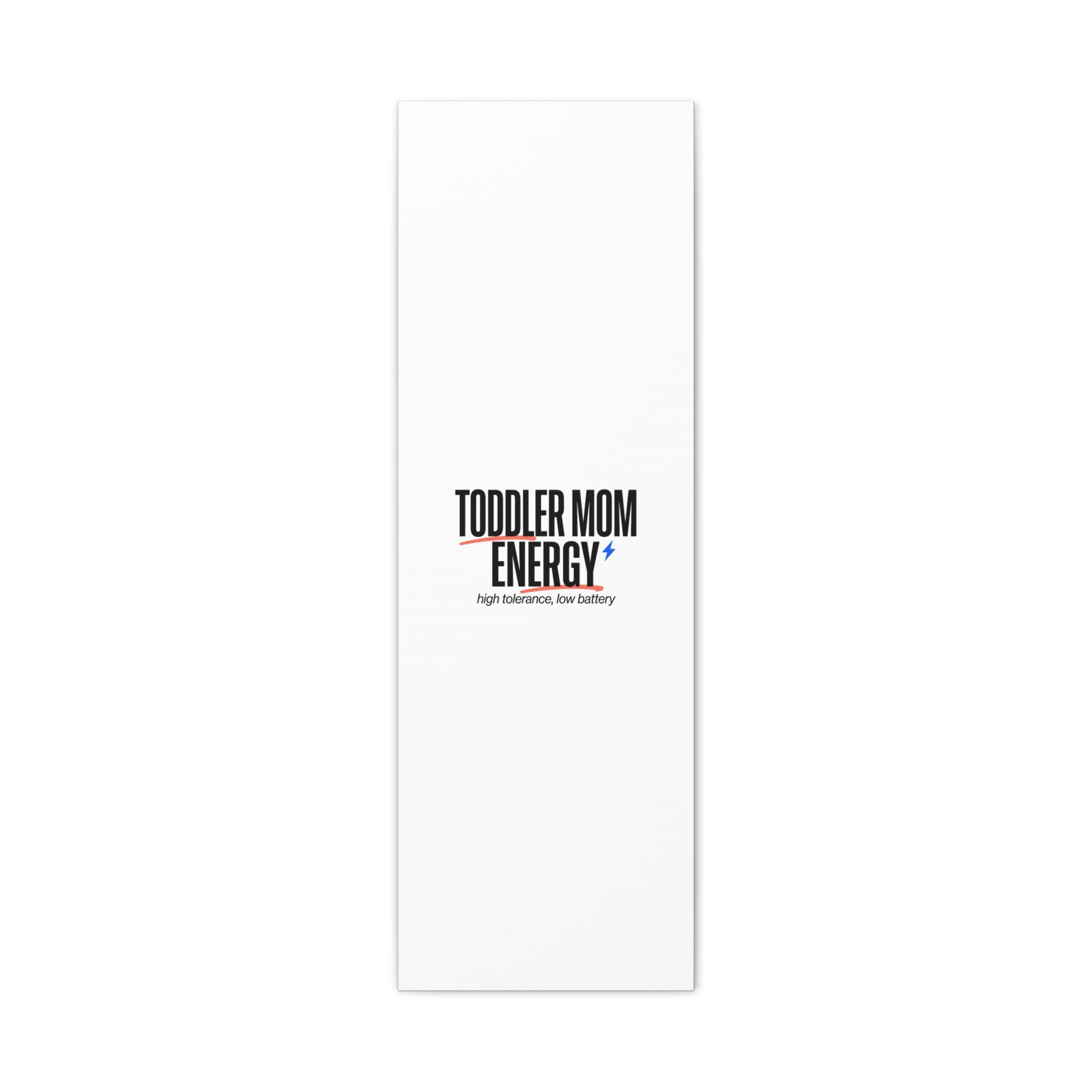 Toddler Mom Energy Canvas | Mother's Day Minimal Typographic Mom Decor