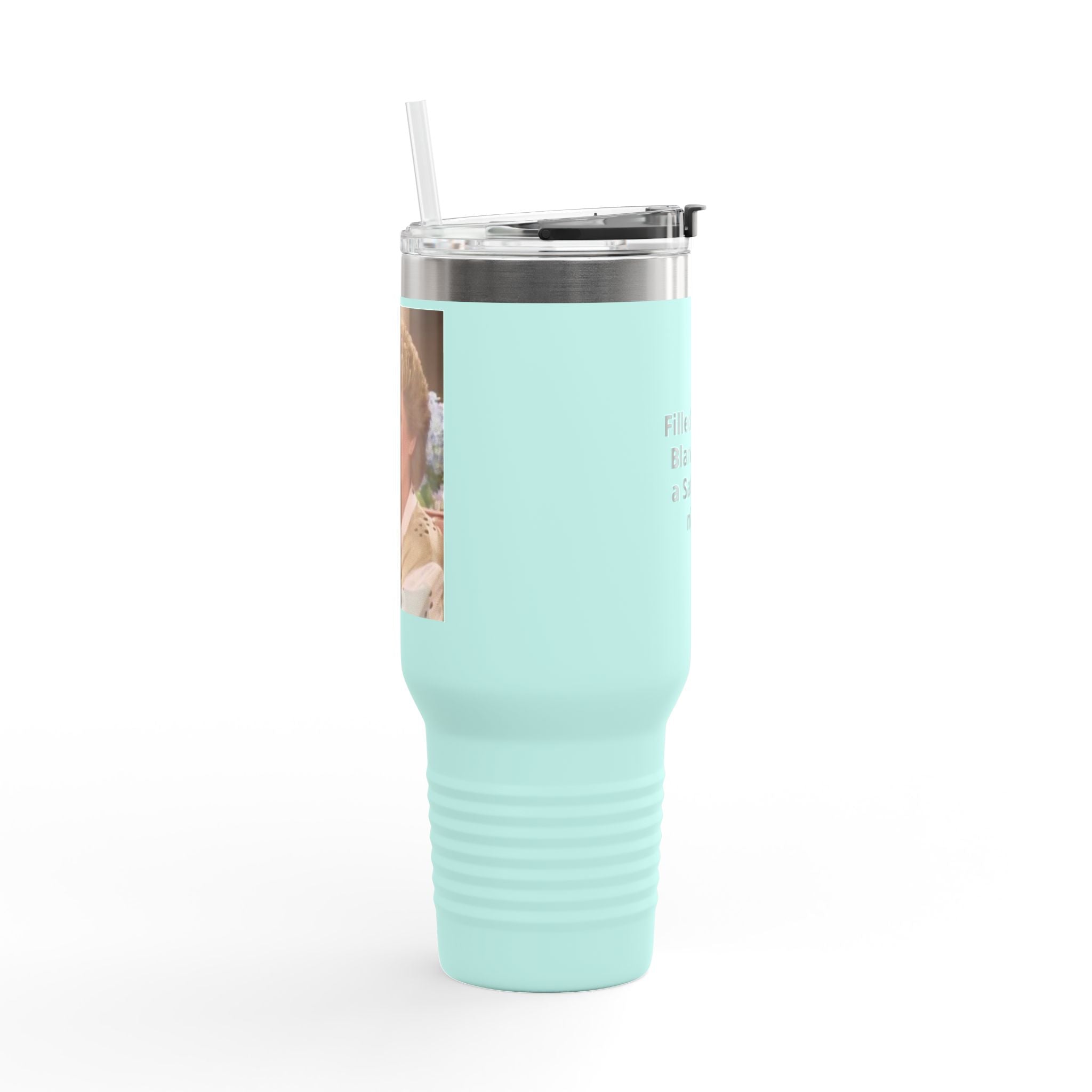 40oz Insulated Travel Mug — "Filled up like Blanche on a Saturday night" Funny Southern Comfort Tumbler