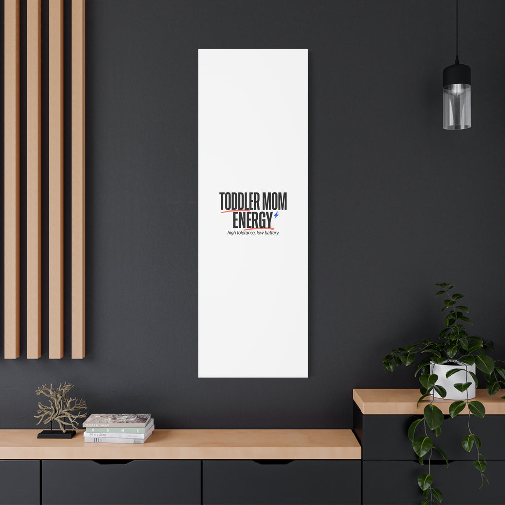 Toddler Mom Energy Canvas | Mother's Day Minimal Typographic Mom Decor