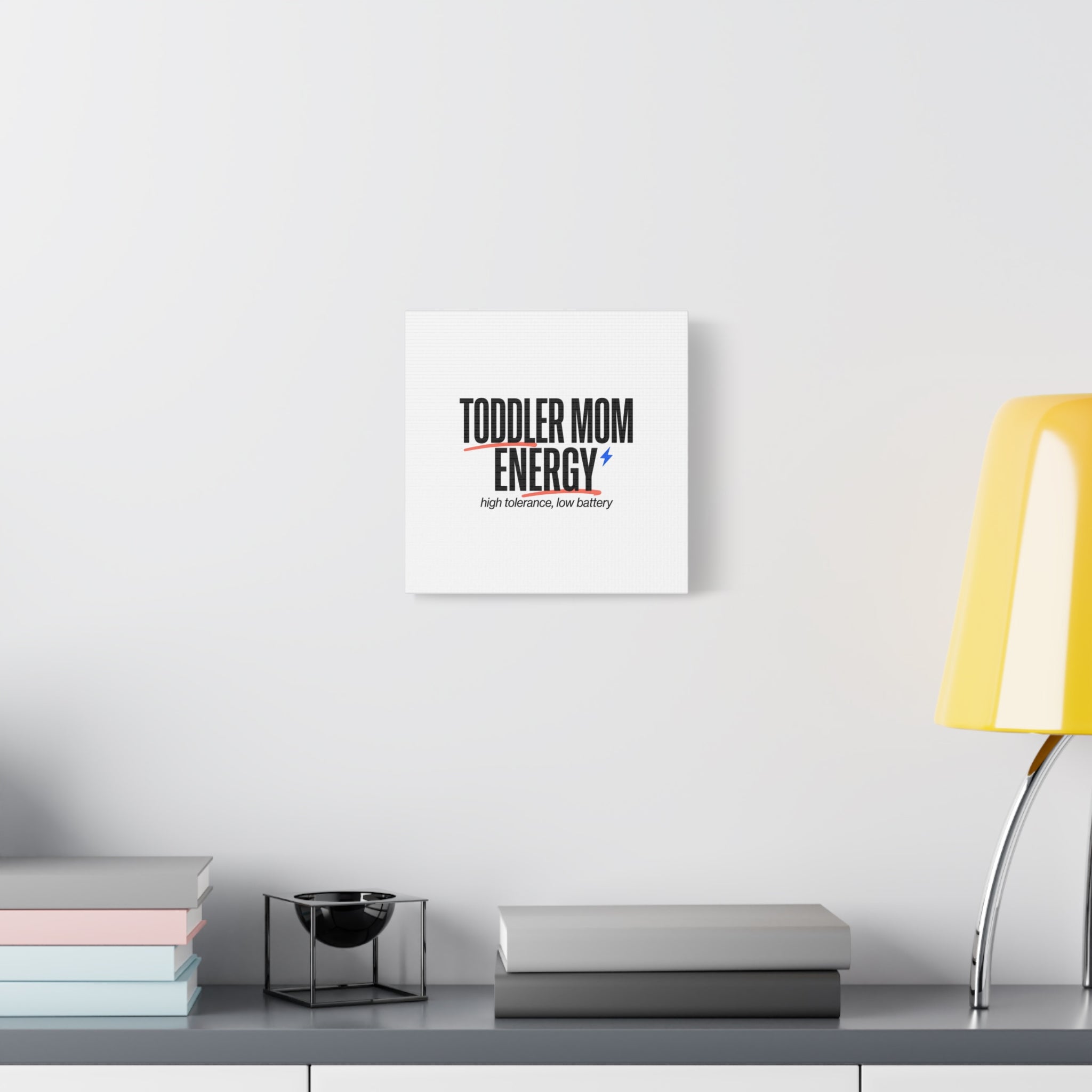 Toddler Mom Energy Canvas | Mother's Day Minimal Typographic Mom Decor