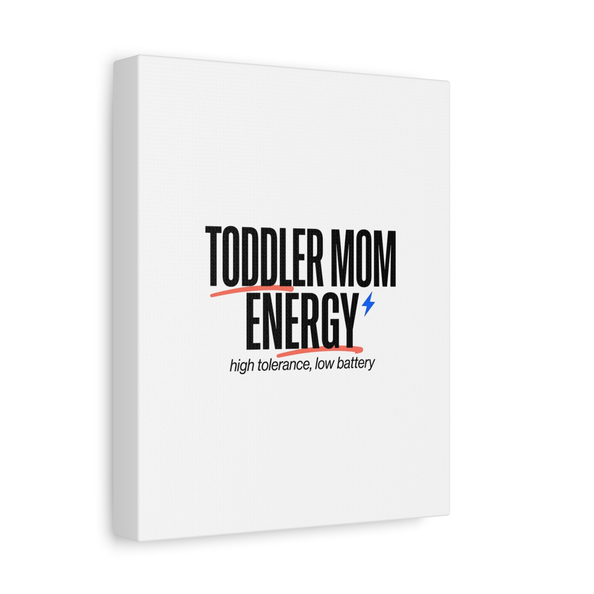 Toddler Mom Energy Canvas | Mother's Day Minimal Typographic Mom Decor