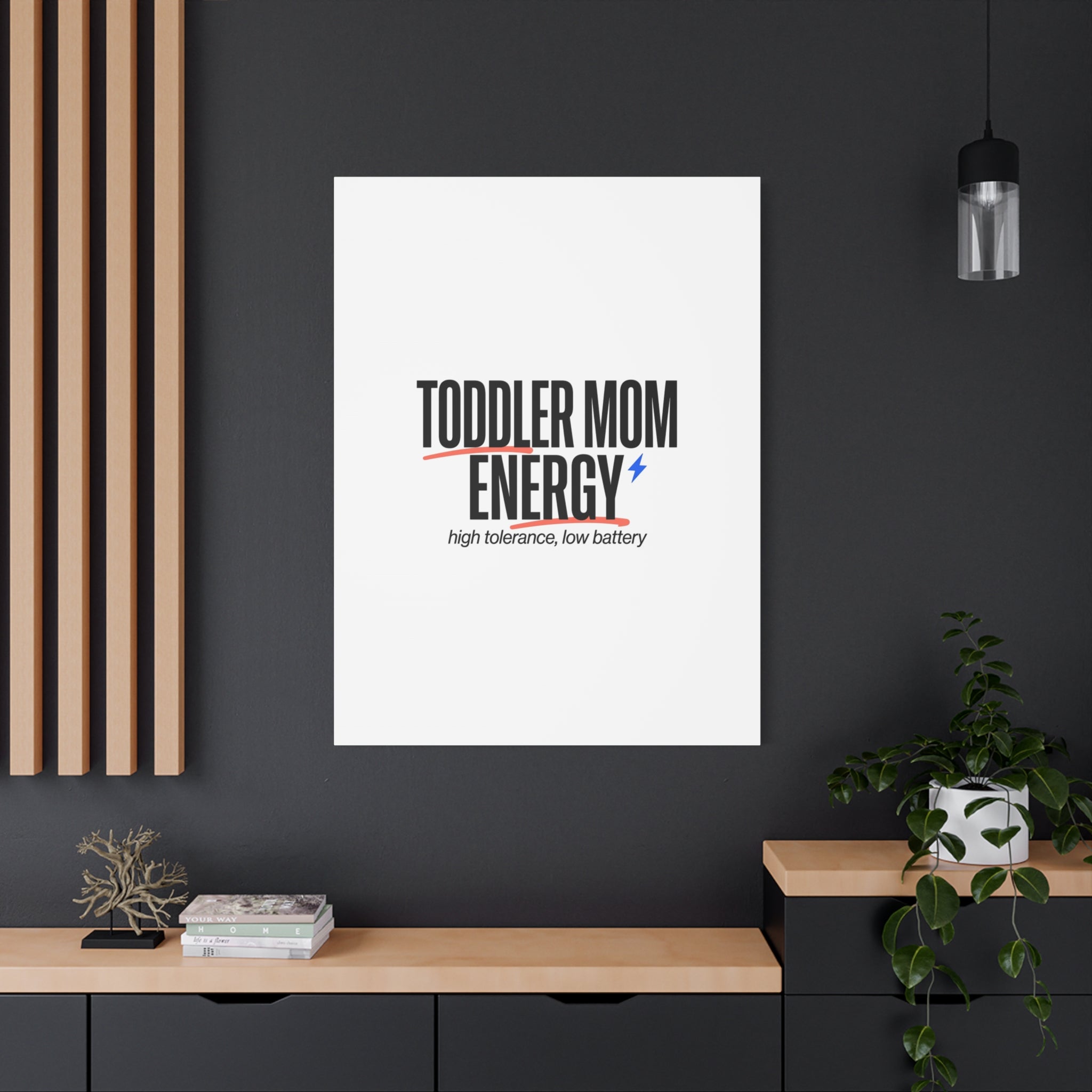 Toddler Mom Energy Canvas | Mother's Day Minimal Typographic Mom Decor