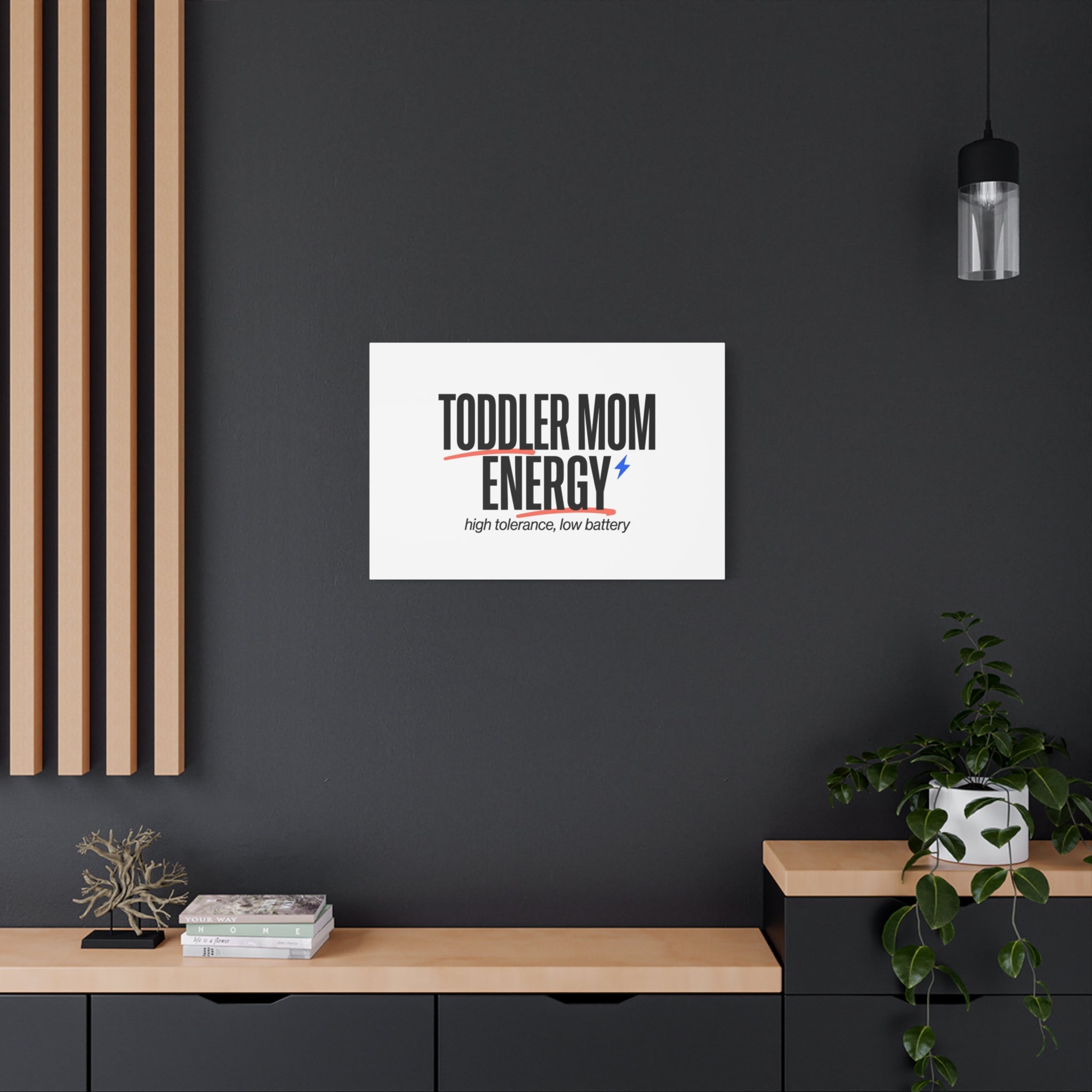 Toddler Mom Energy Canvas | Mother's Day Minimal Typographic Mom Decor