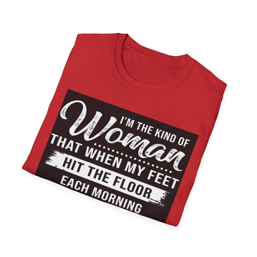 Funny "I'm the Kind of Woman...The Devil Says Oh Crap She's Up" T-Shirt