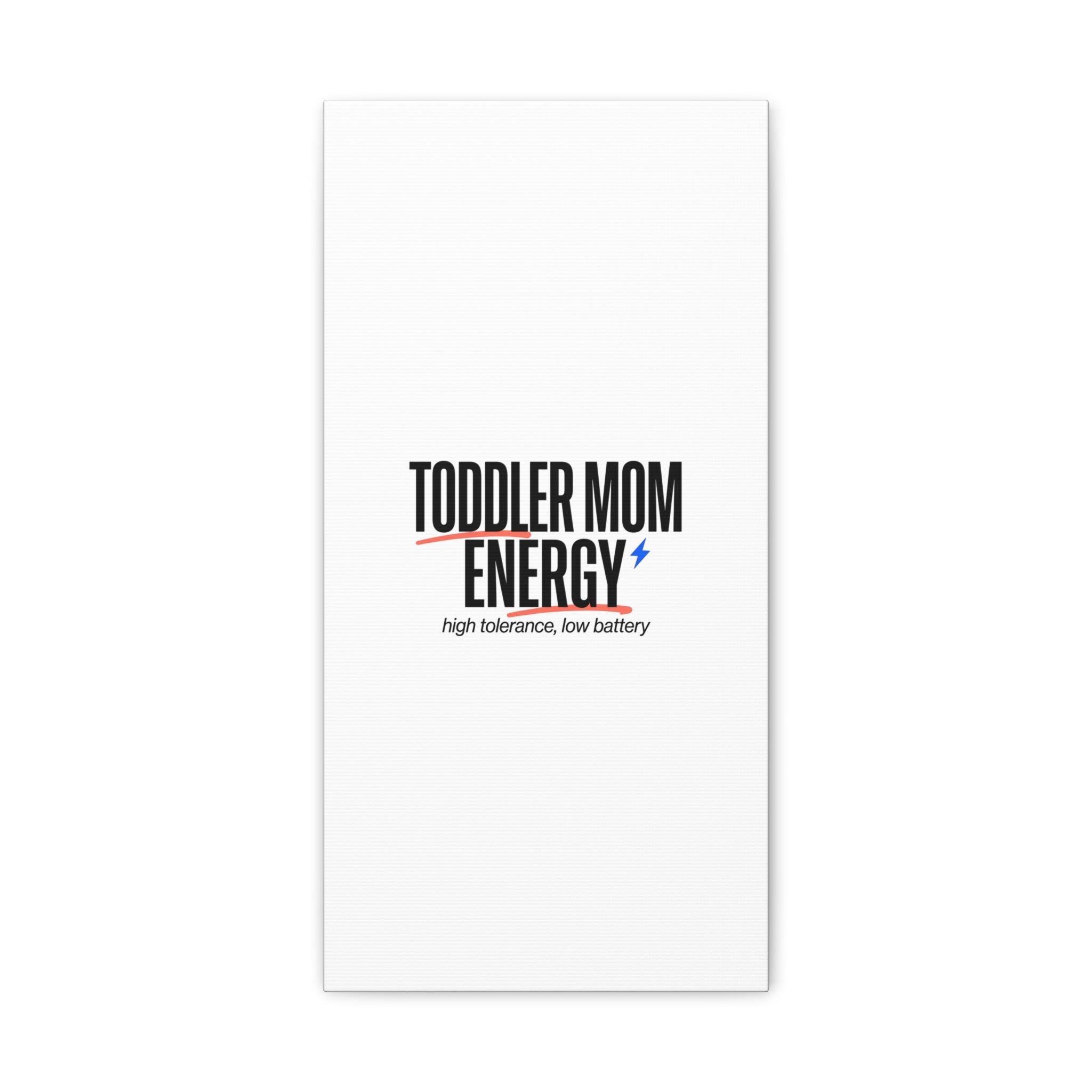 Toddler Mom Energy Canvas | Mother's Day Minimal Typographic Mom Decor